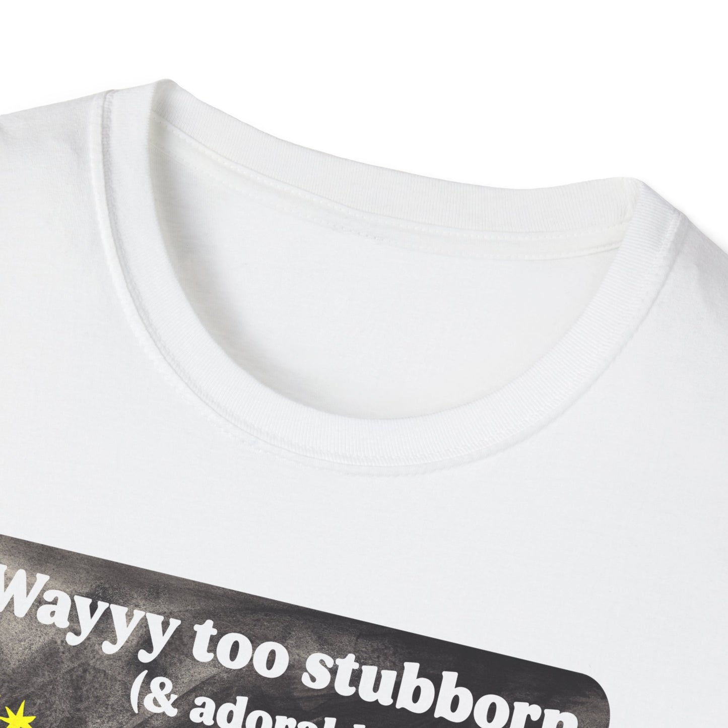Way too stubborn and adorable to not have hope: feminist shirt