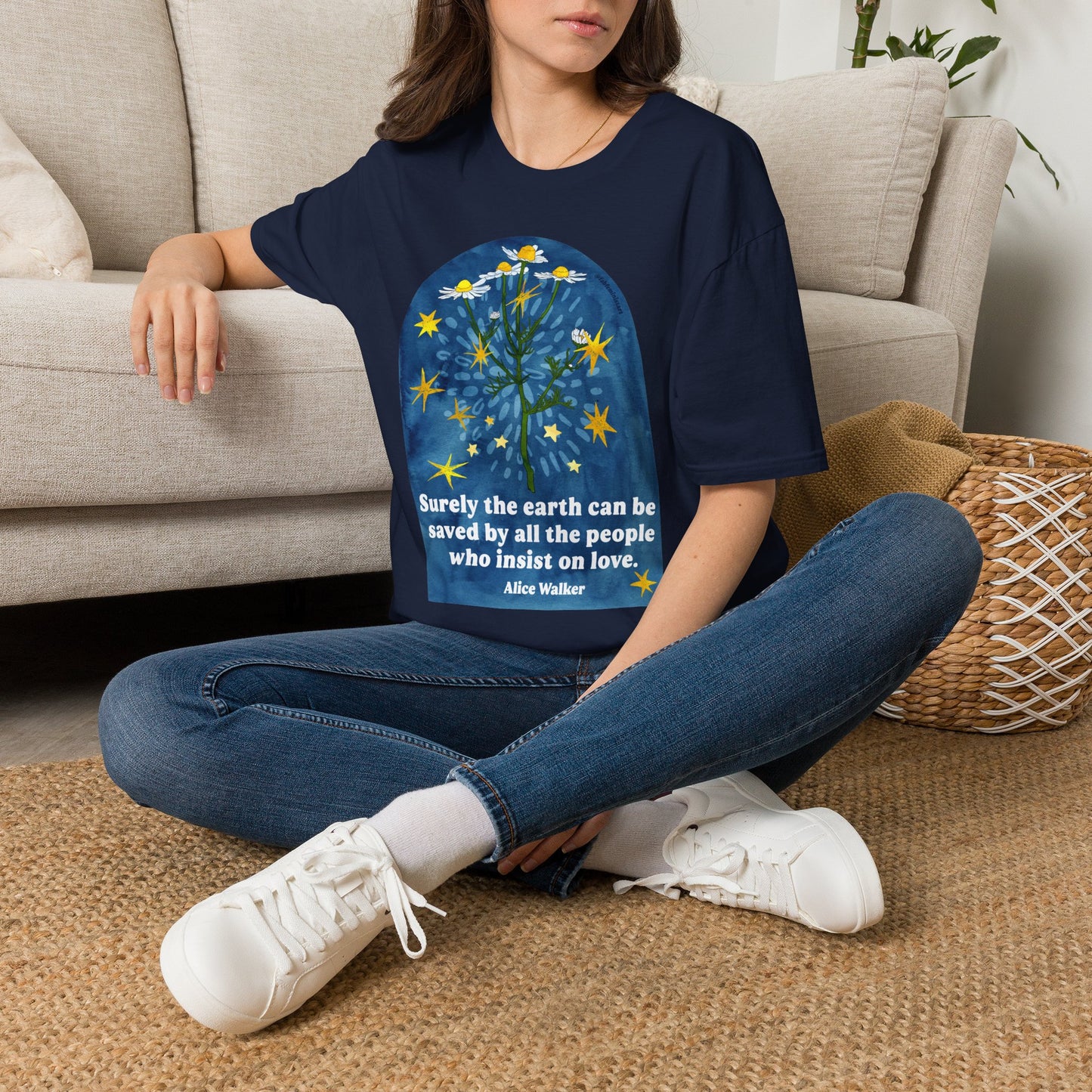 Surely the earth can be saved by all the people who insist on love, Alice Walker: feminist shirt