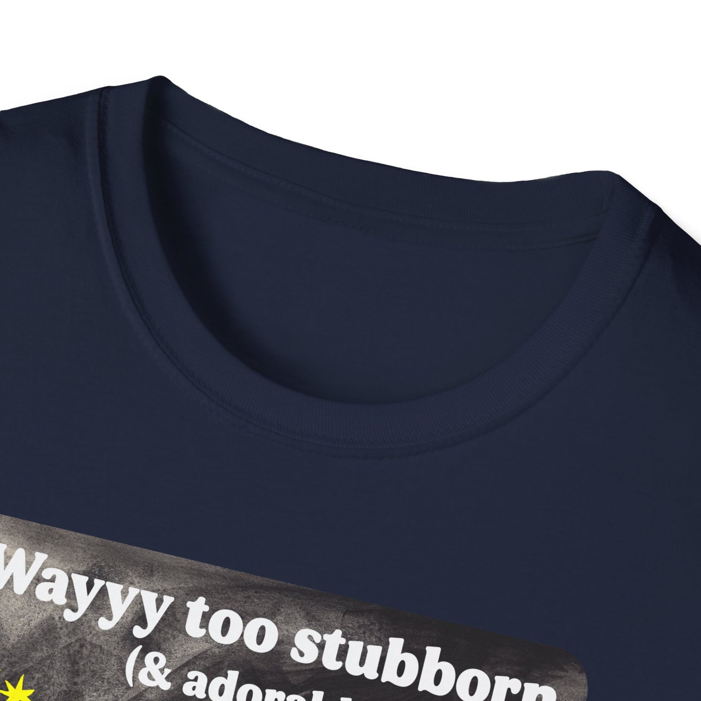 Way too stubborn and adorable to not have hope: feminist shirt