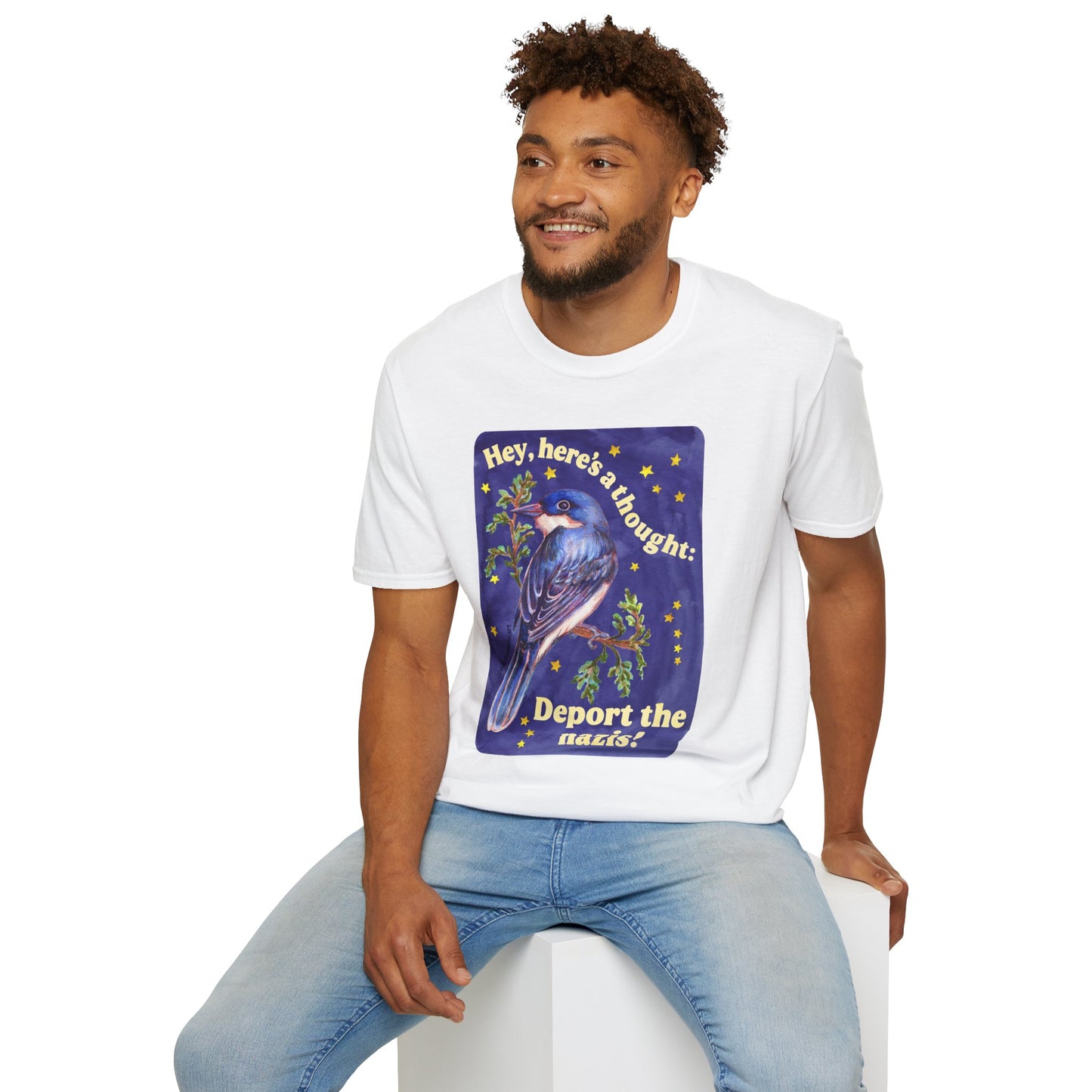 Hey, here's a thought: Deport the nazis!: feminist shirt