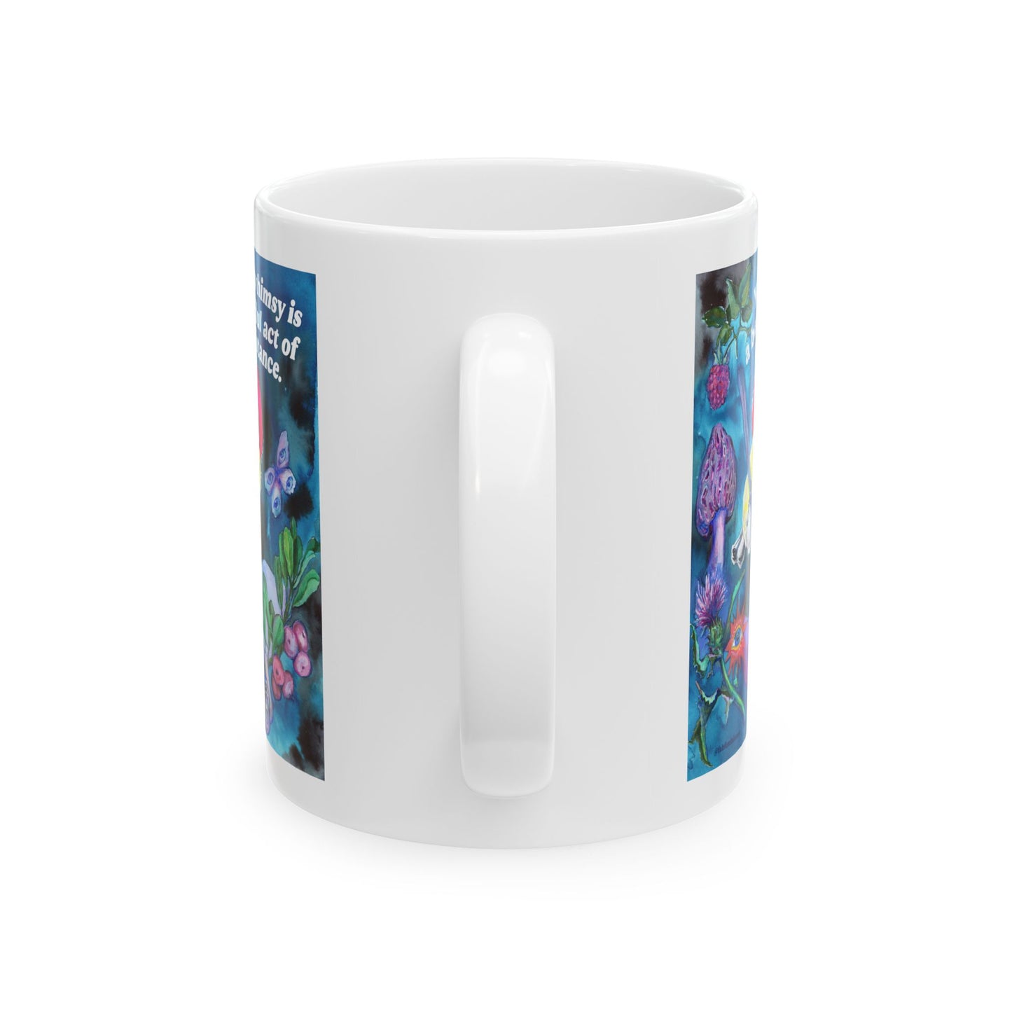 Your whimsy is a beautiful act of resistance: feminist mug
