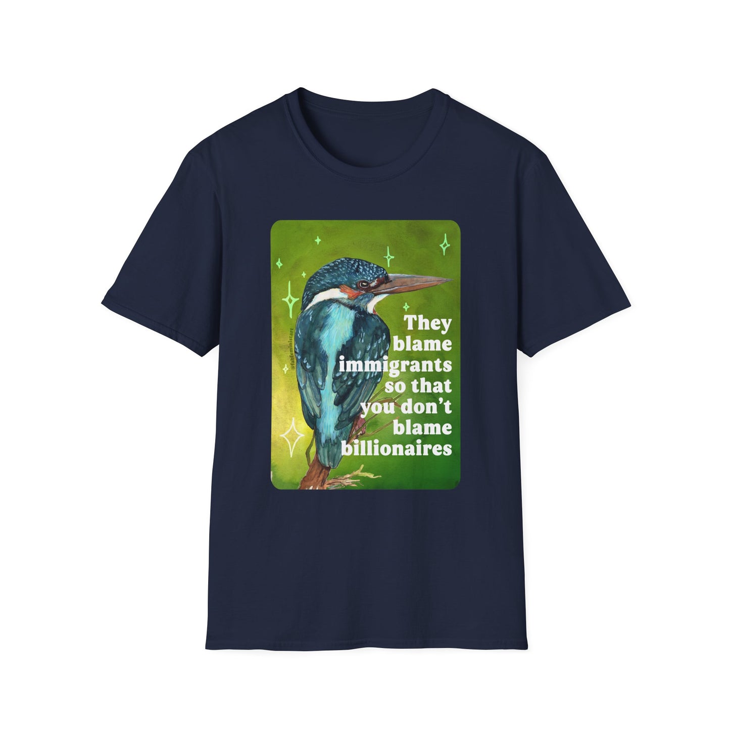 They blame immigrants so that you don't blame billionaires: feminist shirt