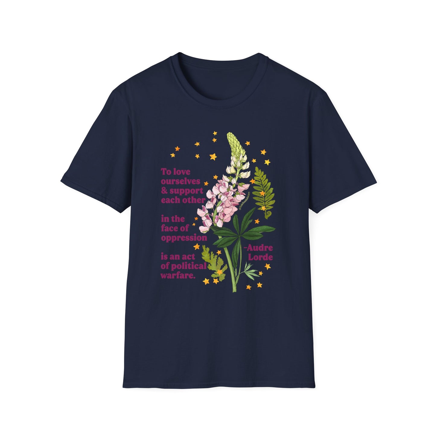 To love ourselves and support each other in the face of oppression is an act of political warfare, Audre Lorde: feminist shirt