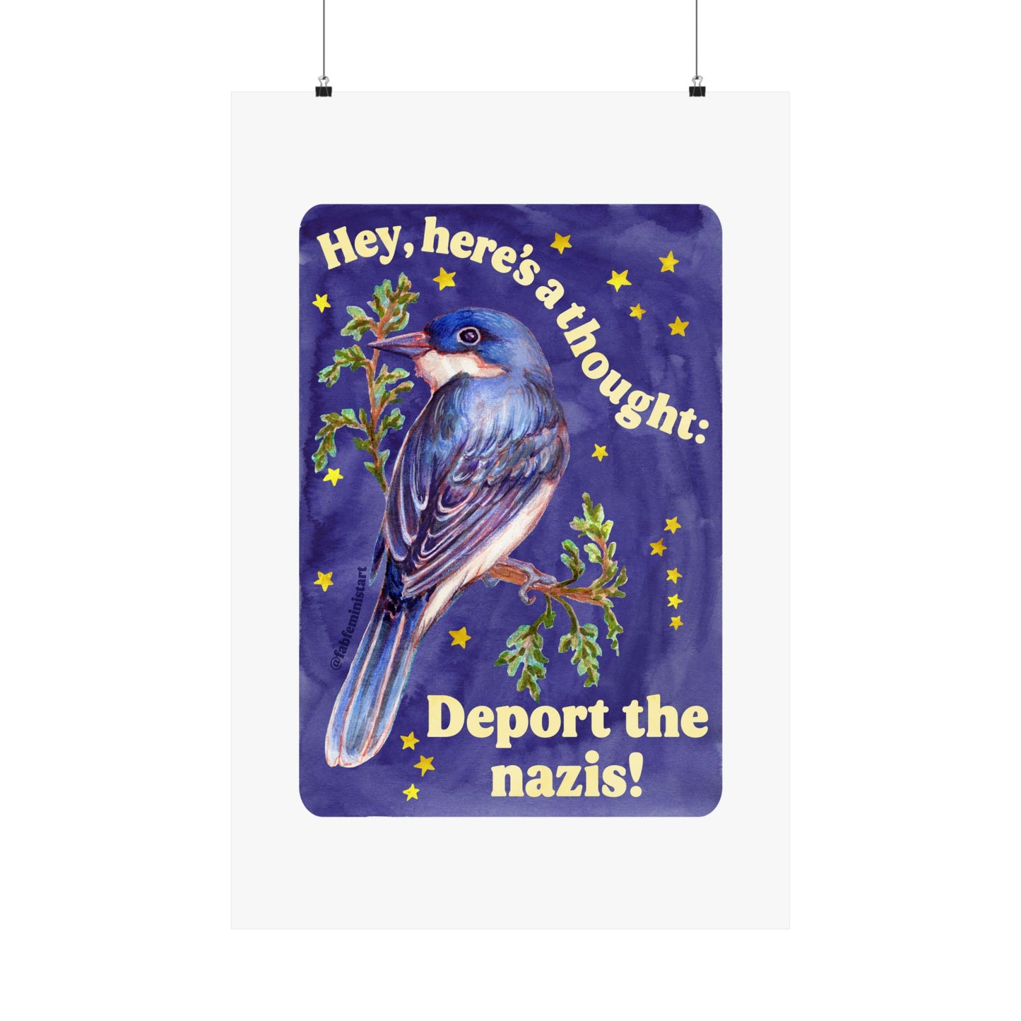 Hey, here's a thought: Deport the nazis: feminist art print