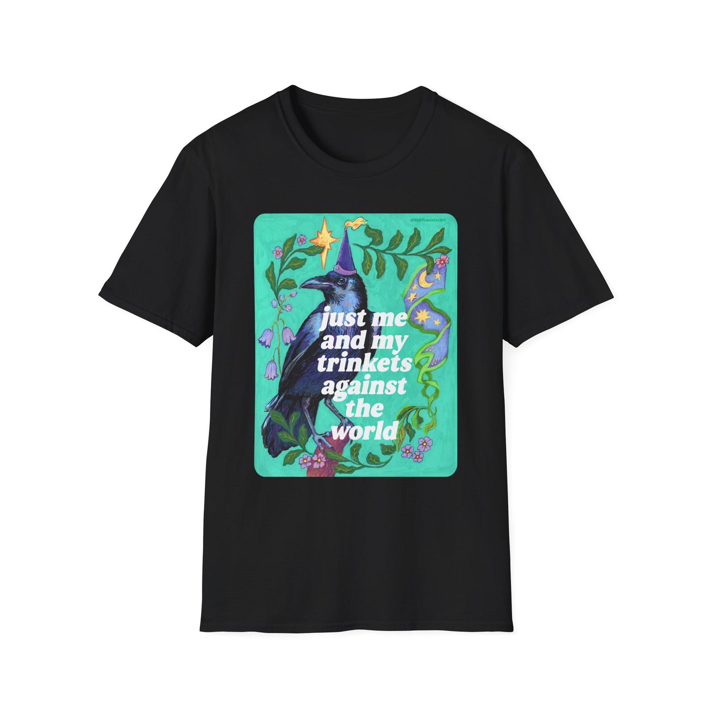 Just Me and My Trinkets Against the World: feminist shirt