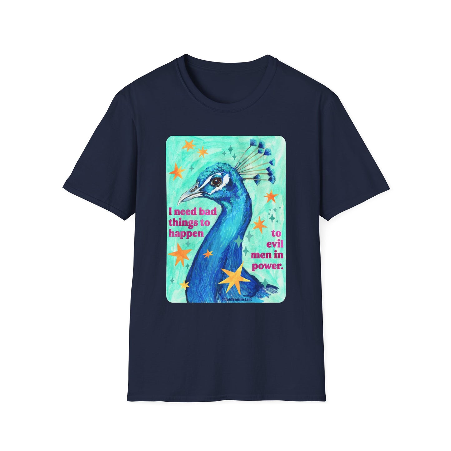 I Need Bad Things to Happen to Evil Men in Power: Feminist Shirt