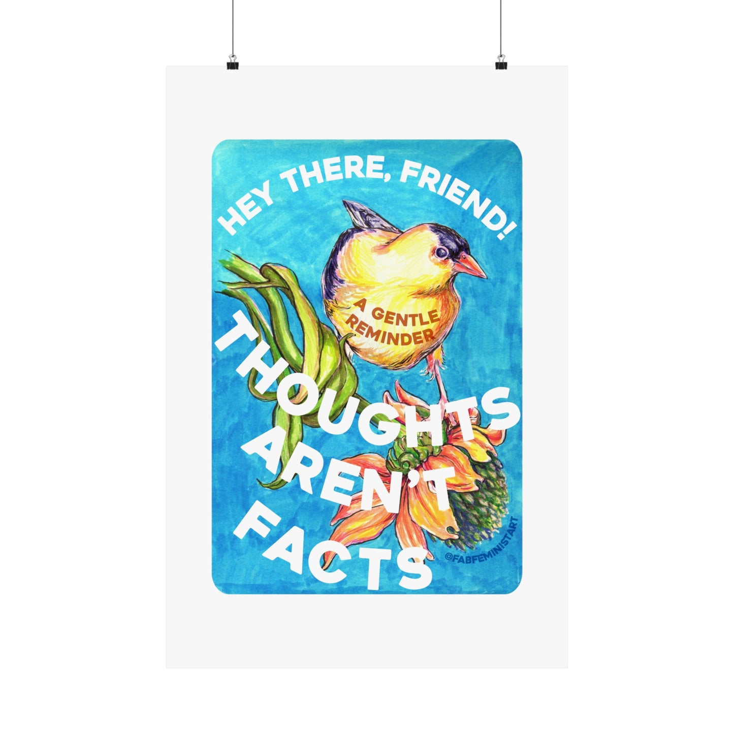 Hey There Friend Thoughts Aren't Facts: Mental Health Art Print