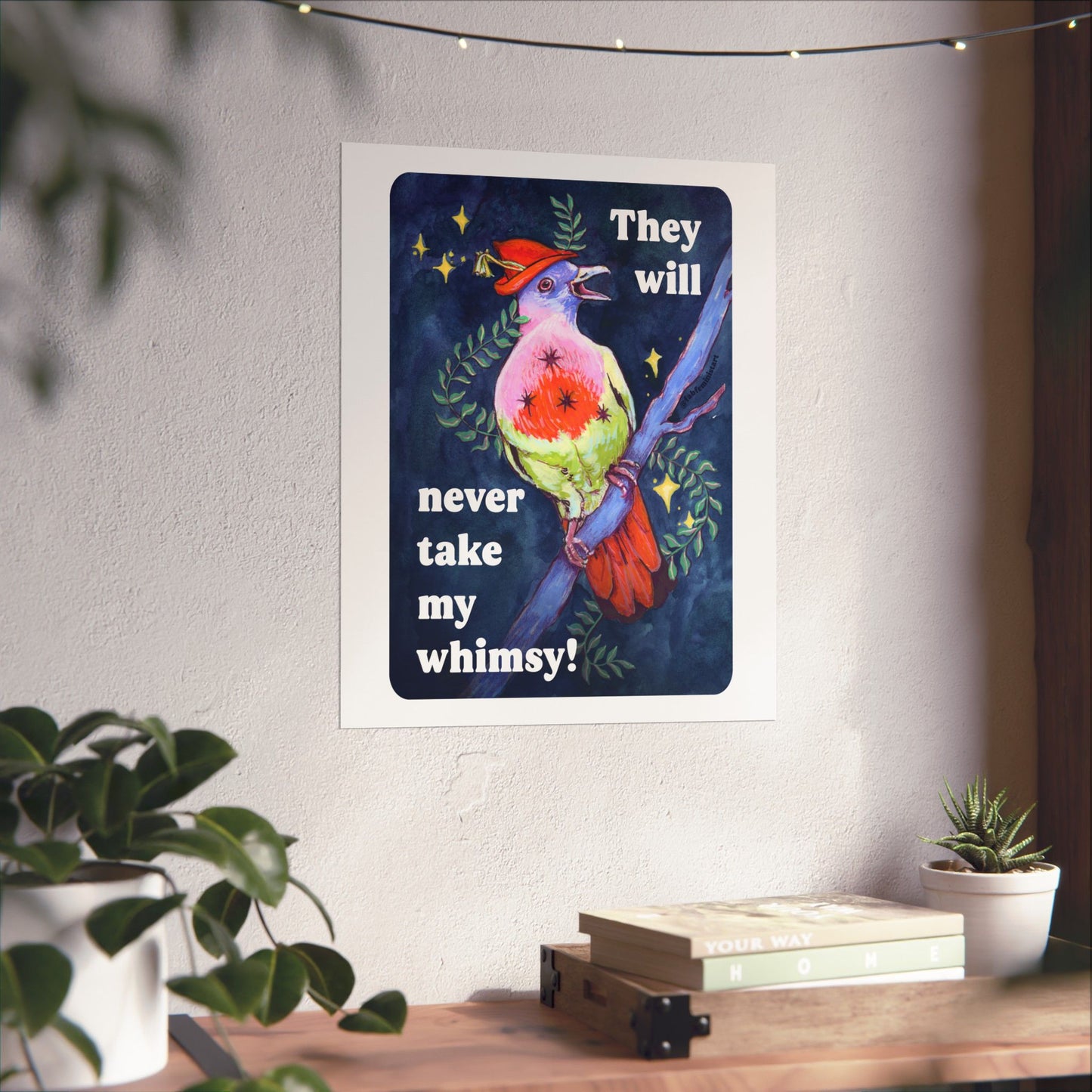 They Will Never Take My Whimsy: Feminist Art Print