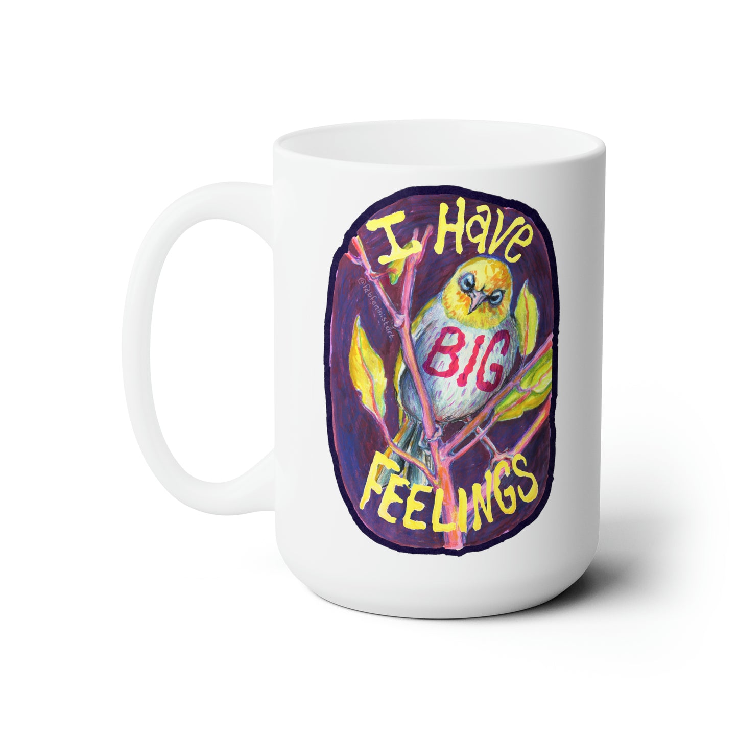 I Have Big Feelings: Mental Health Mug