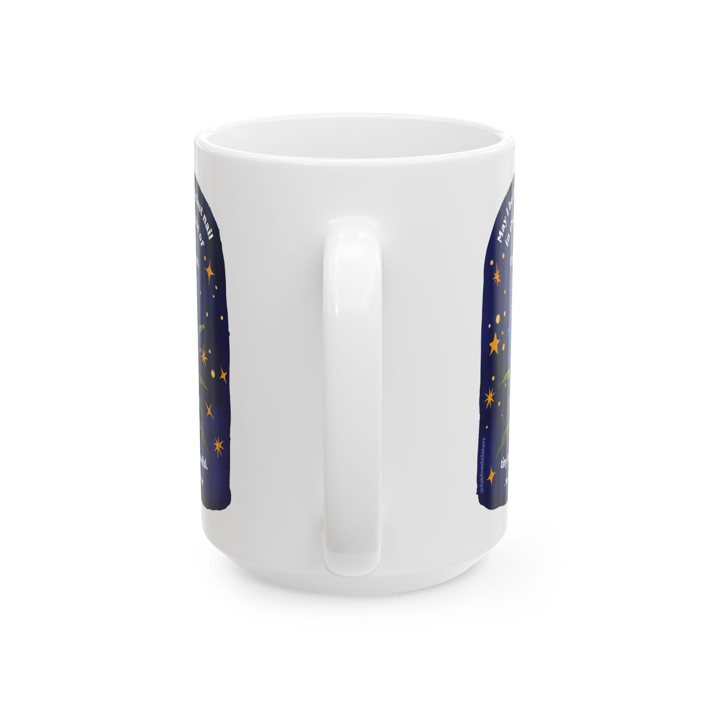 May I be the tiniest nail in the house of the Universe, tiny but useful, Mary Oliver:  Literature Coffee Mug