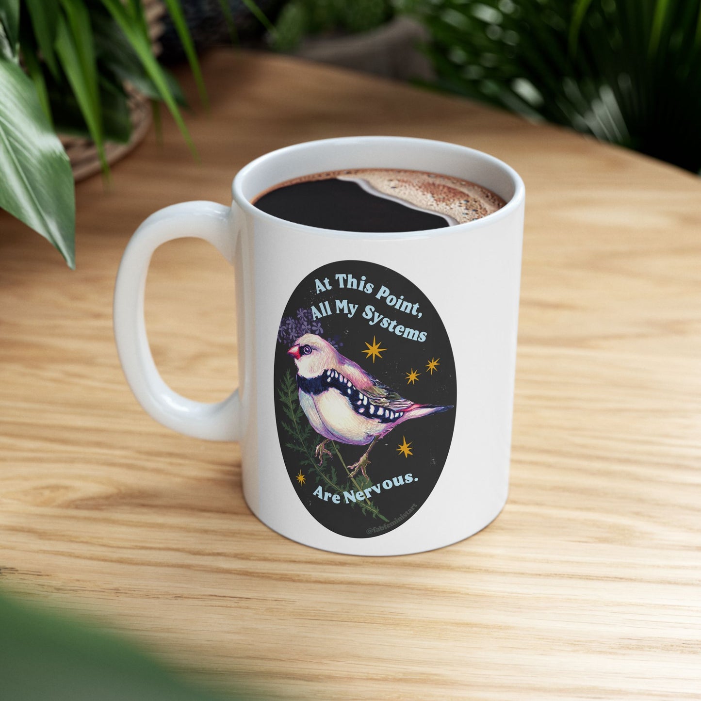 At this point all my systems are nervous: mental health mug