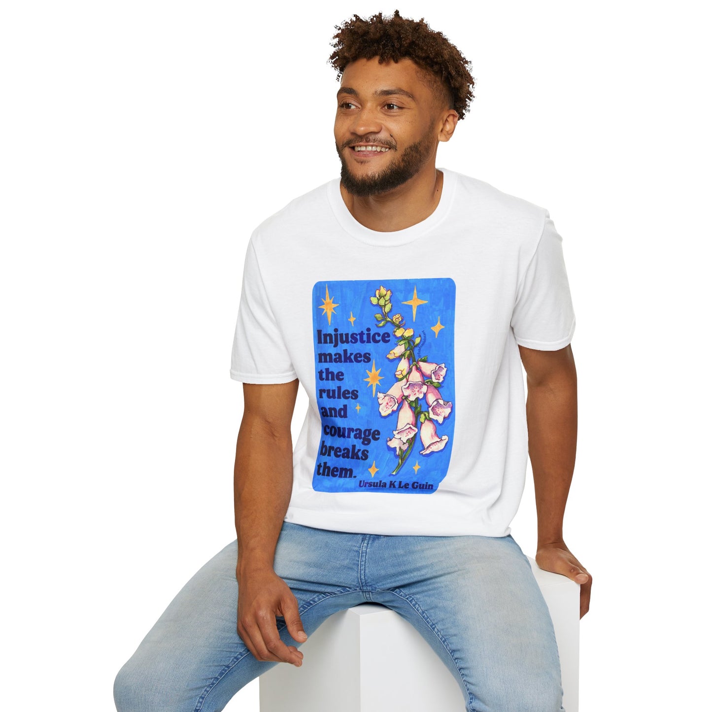 Injustice Makes the Rules and Courage Breaks Them, Ursula K LeGuin: feminist shirt