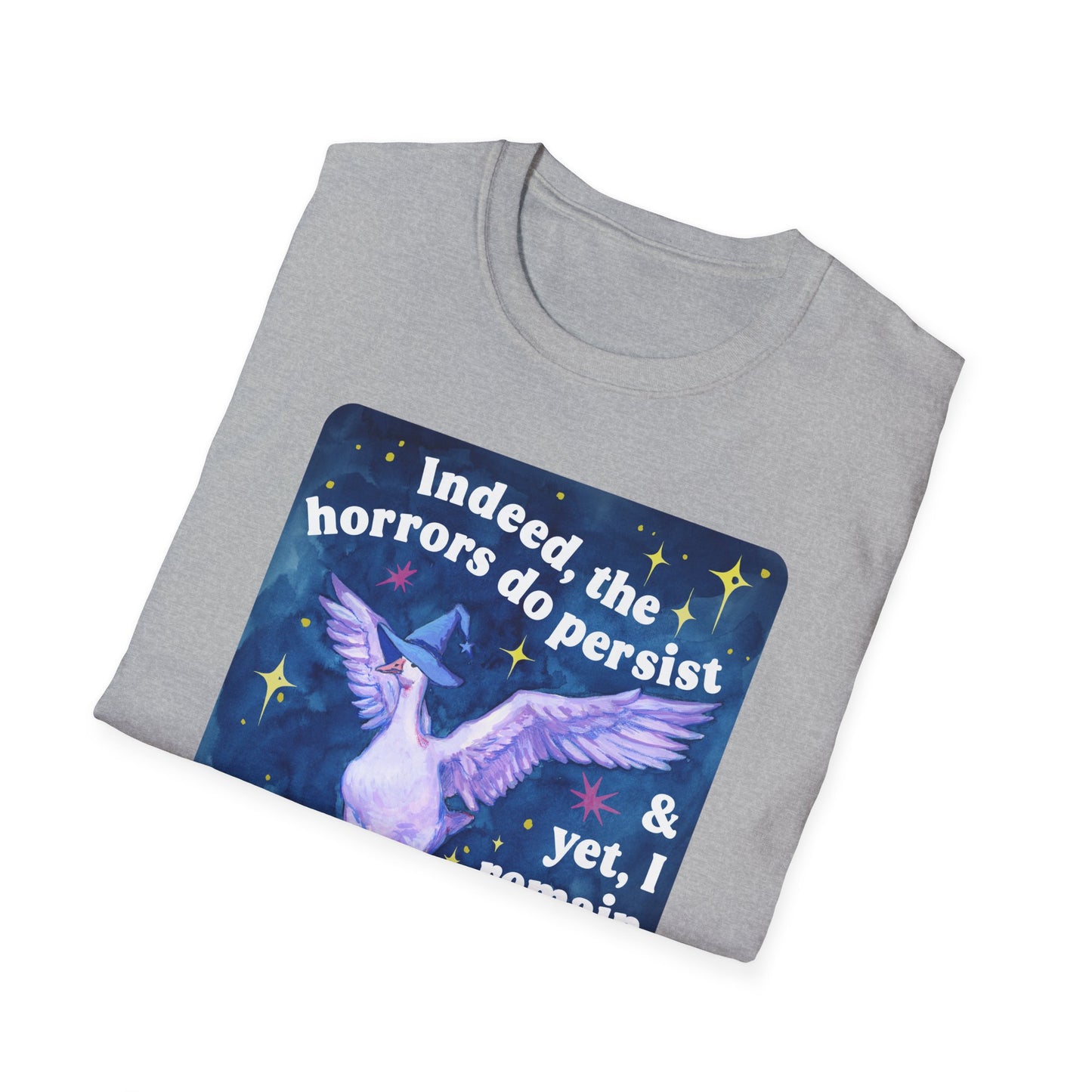 Indeed, the horrors do persist & yet, I remain an agent of whimsy: feminist shirt