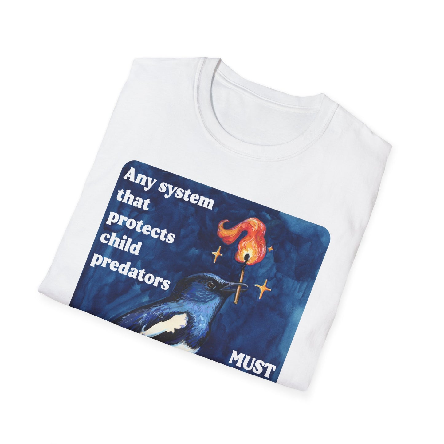 Any system that protects child predators must be burned to the ground: feminist shirt
