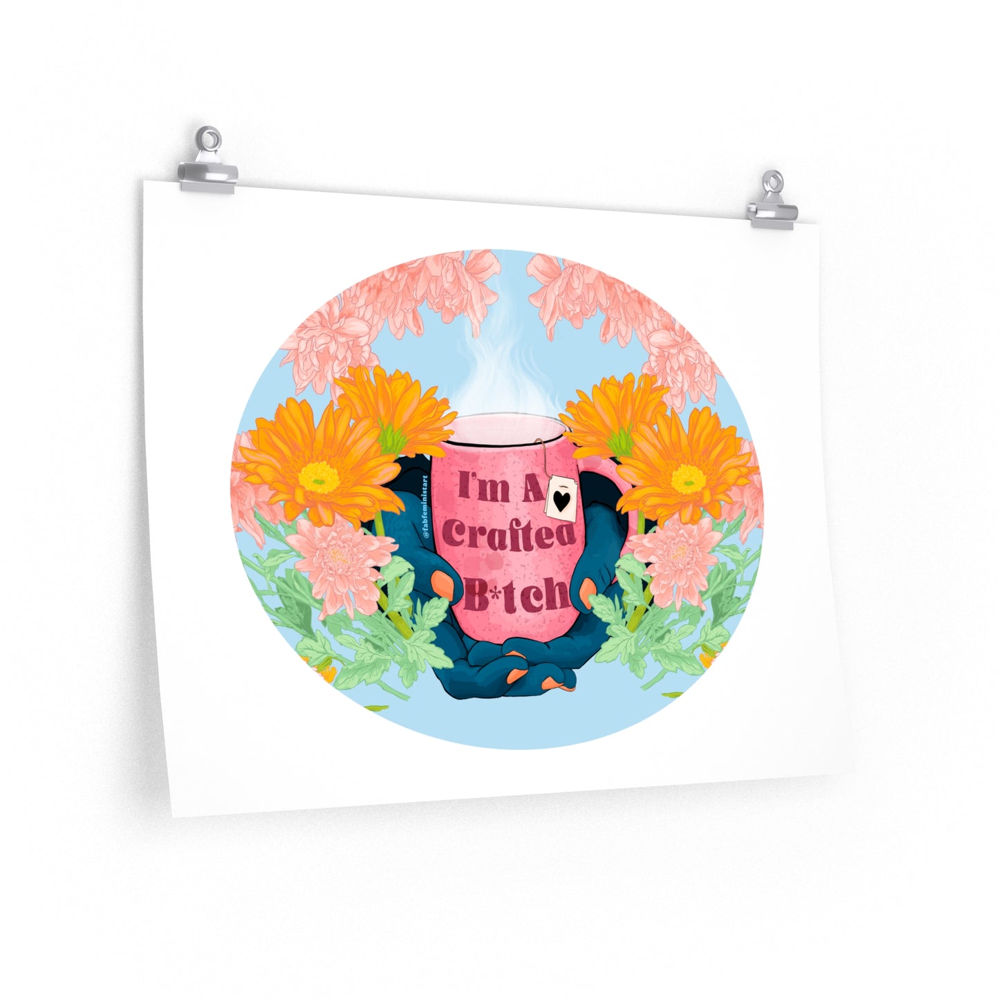 I'm A Craftea B*tch: Feminist Art Print