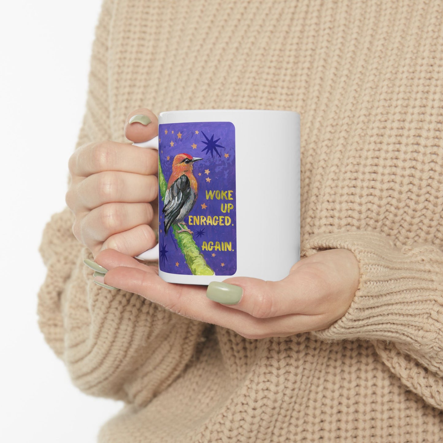 Woke Up Enraged Again: Feminist Mug