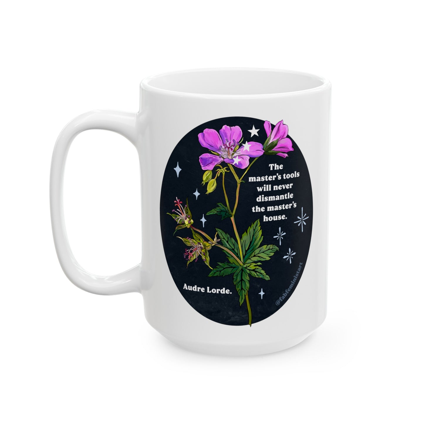 The master's tools will never dismantle the master's house, Audre Lorde: Feminist Mug