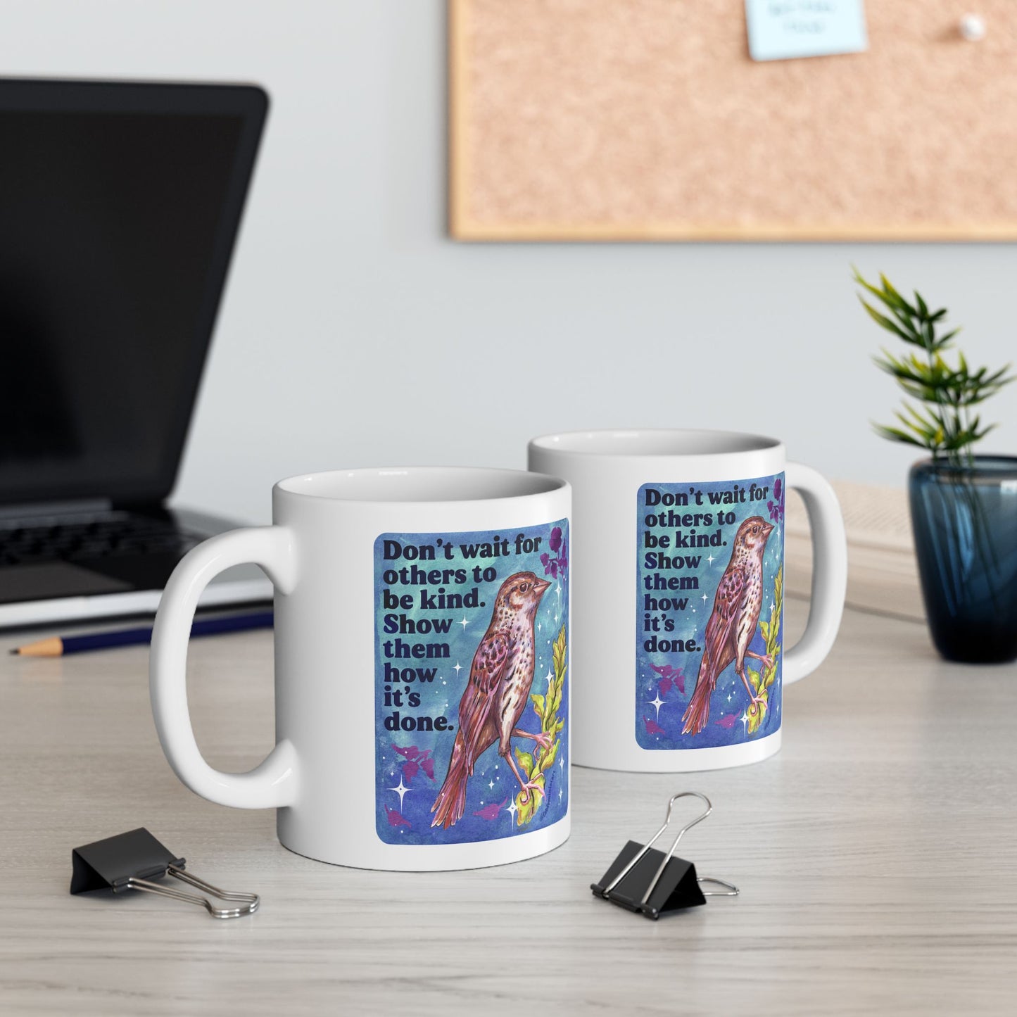 Don't wait for others to be kind. Show them how it's done: feminist mug