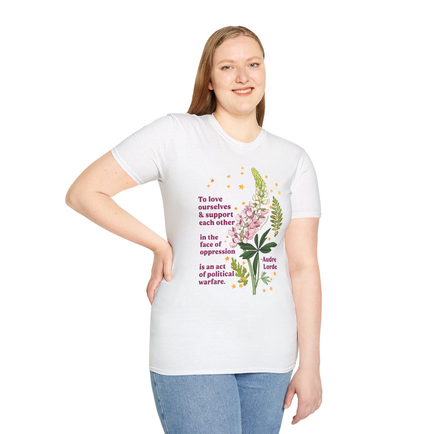 To love ourselves and support each other in the face of oppression is an act of political warfare, Audre Lorde: feminist shirt