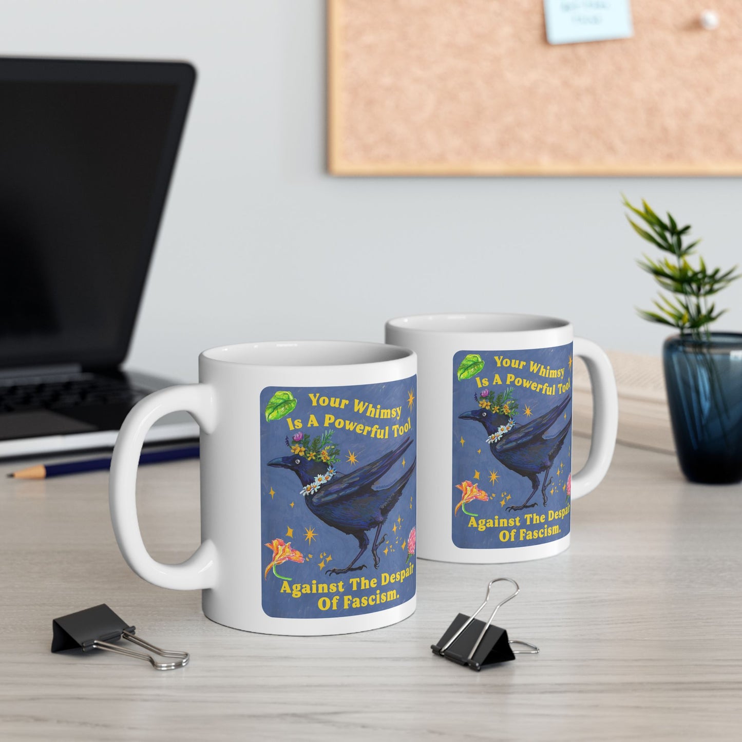 Your Whimsy Is A Powerful Tool Against The Despair Of Fascism: feminist mug