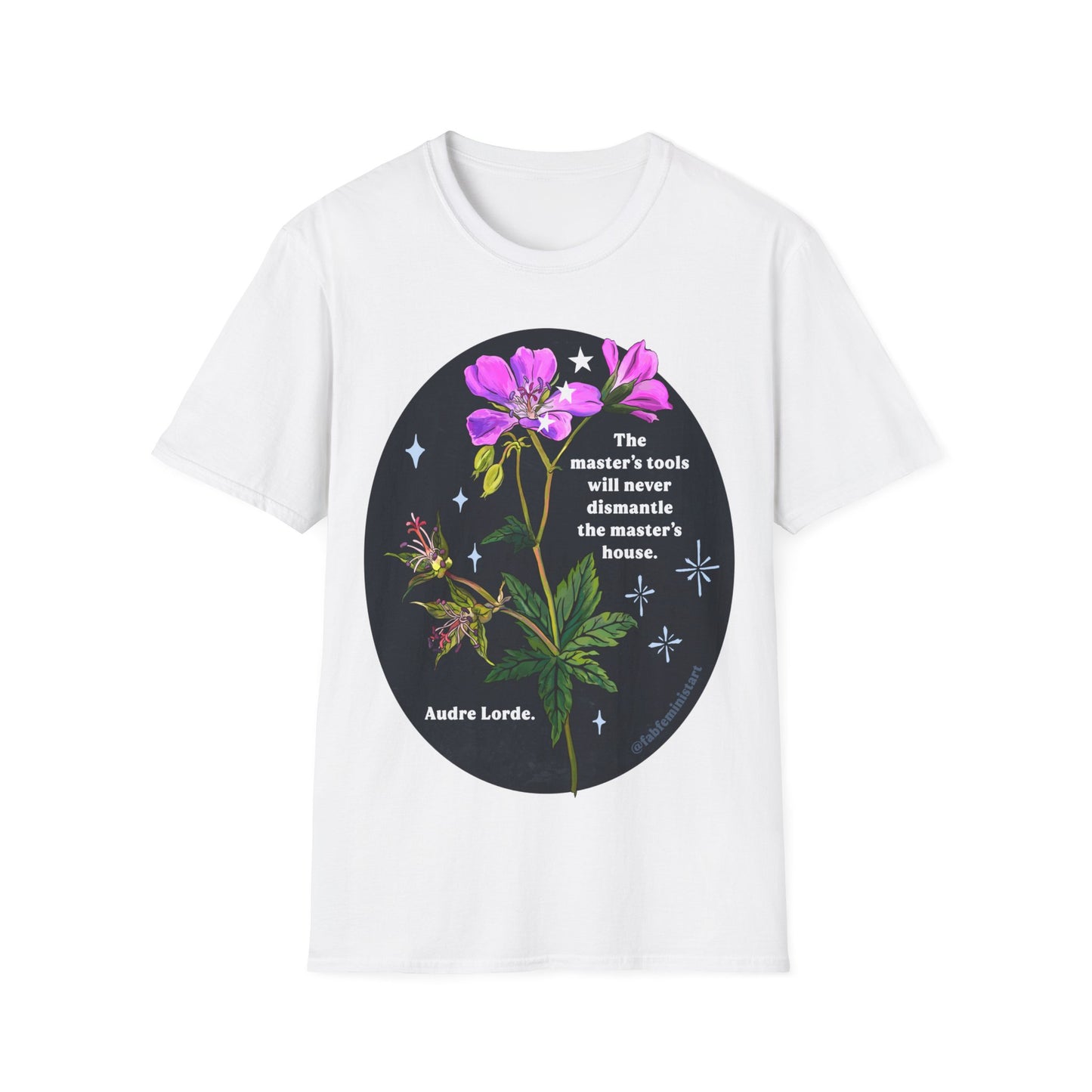 The master's tools will never dismantle the master's house, Audre Lorde: Feminist Shirt