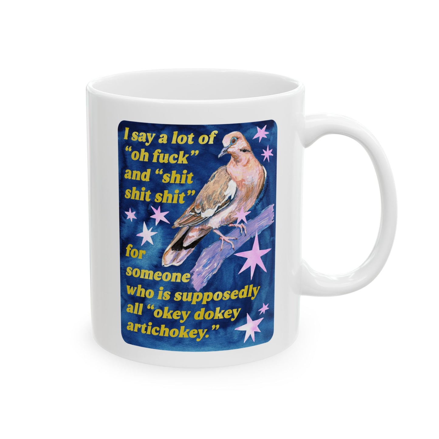I say a lot of "oh fuck" and "shit shit shit" for someone who is supposedly all "okey dokey artichokey" : feminist mug
