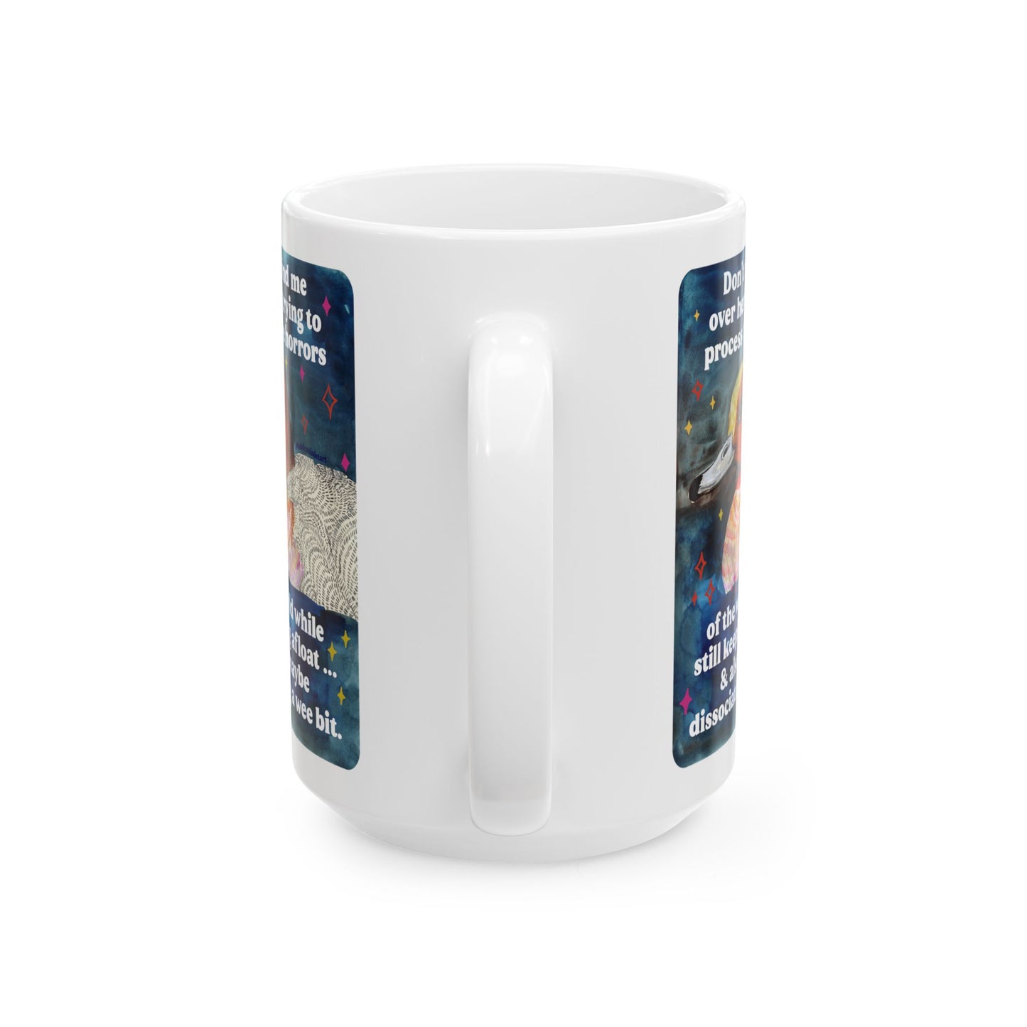 Don't mind me over here trying to process the horrors of the world while still keeping afloat: feminist mug