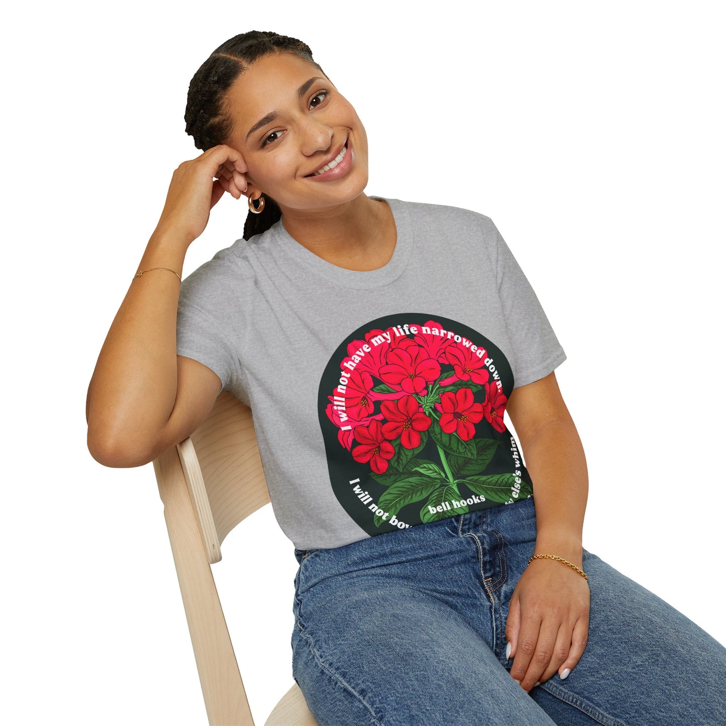 I will not have my life narrowed down, bell hooks: Feminist Shirt