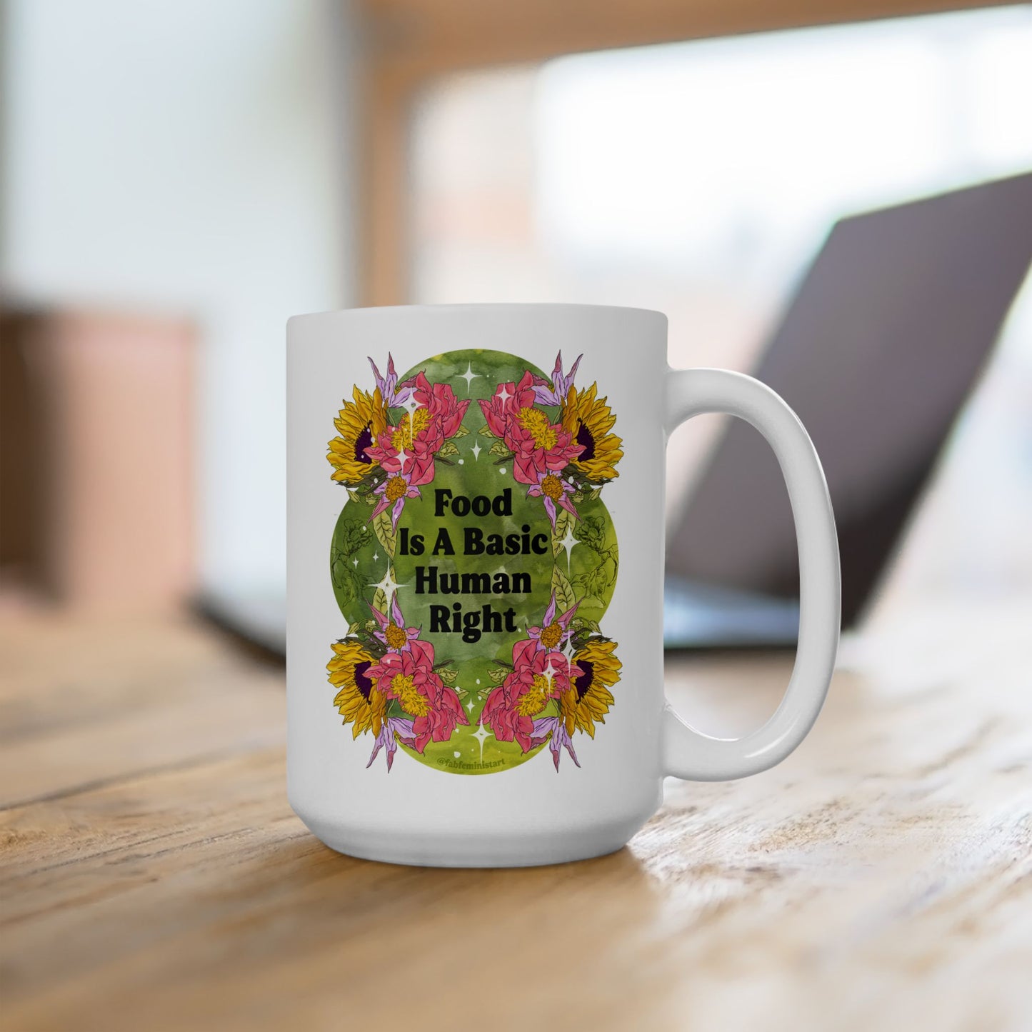 Food Is A Basic Human Right: Feminist Mug