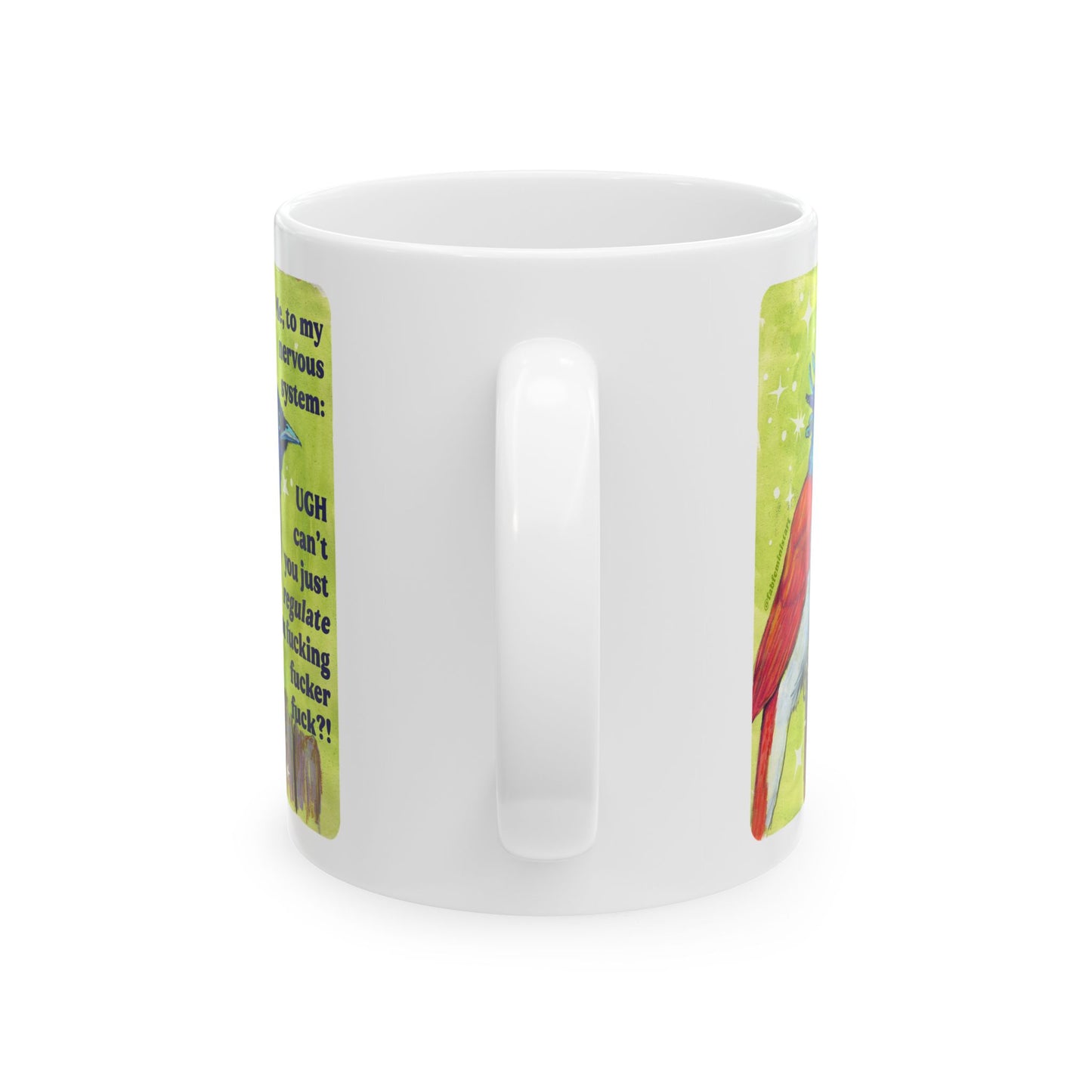 Me, to my nervous system UGH cant you just *regulate* you fucking fucker fuck: feminist mug