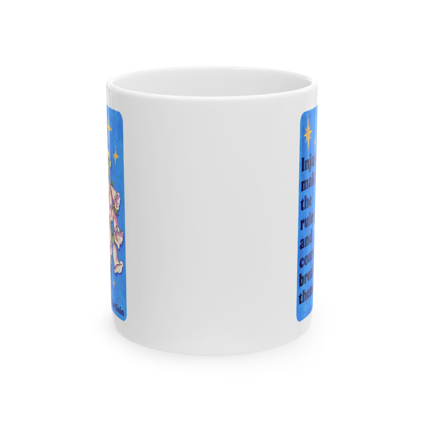 Injustice makes the rules and courage breaks them, Ursula K Le Guin: Feminist Mug