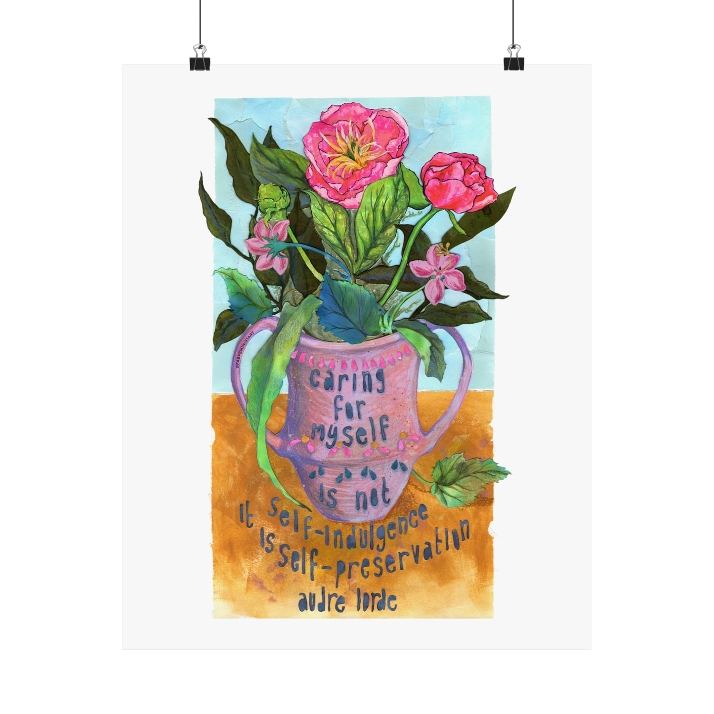 Caring for myself is not self indulgence it is self preservation, Audre Lorde: Feminist Art Print