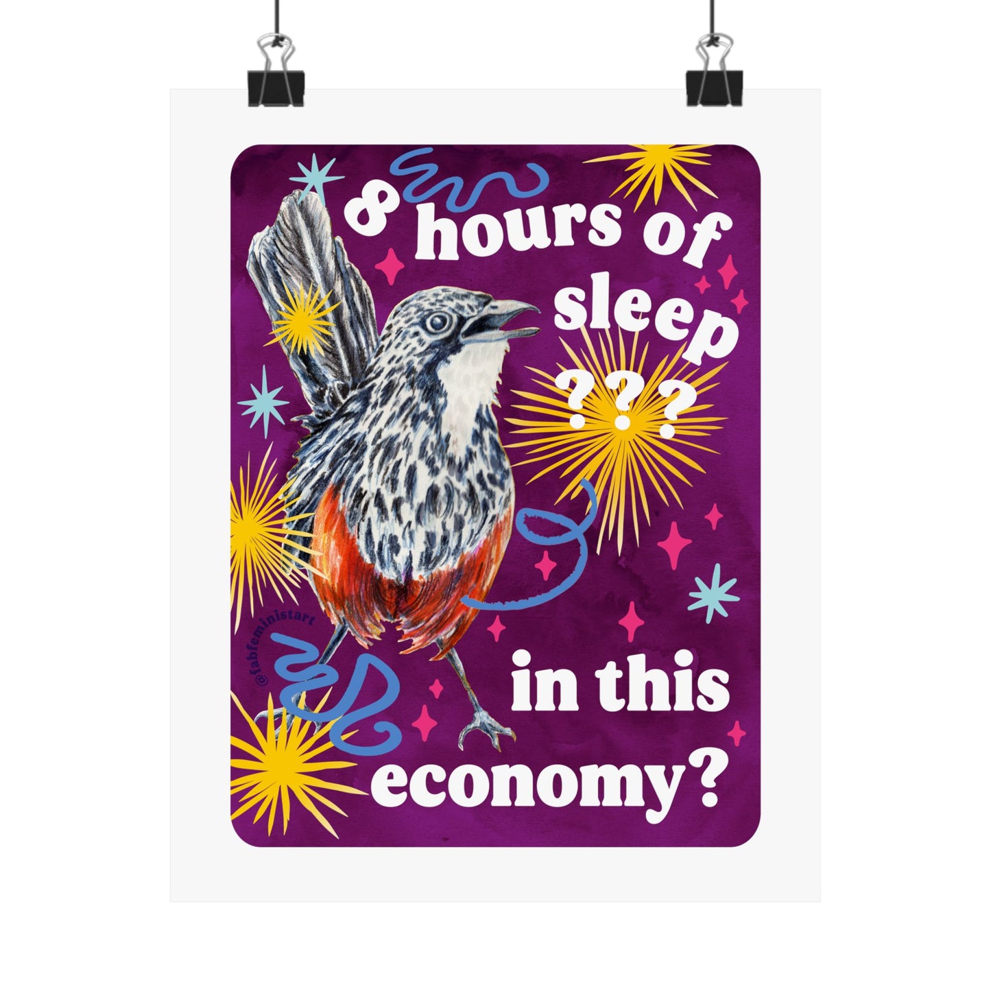 8 Hours of Sleep In This Economy: feminist art print