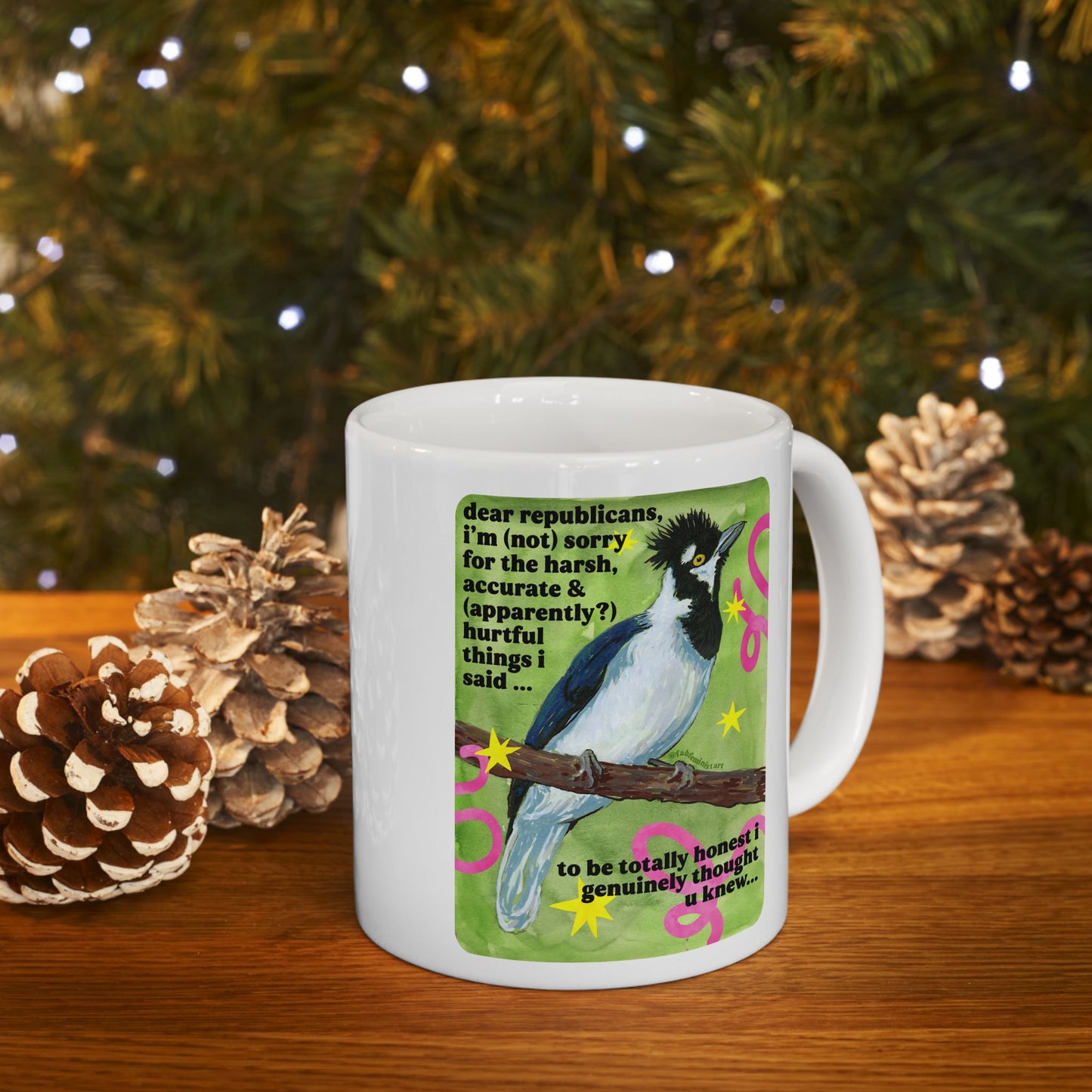 Dear republicans I'm not sorry: feminist mug