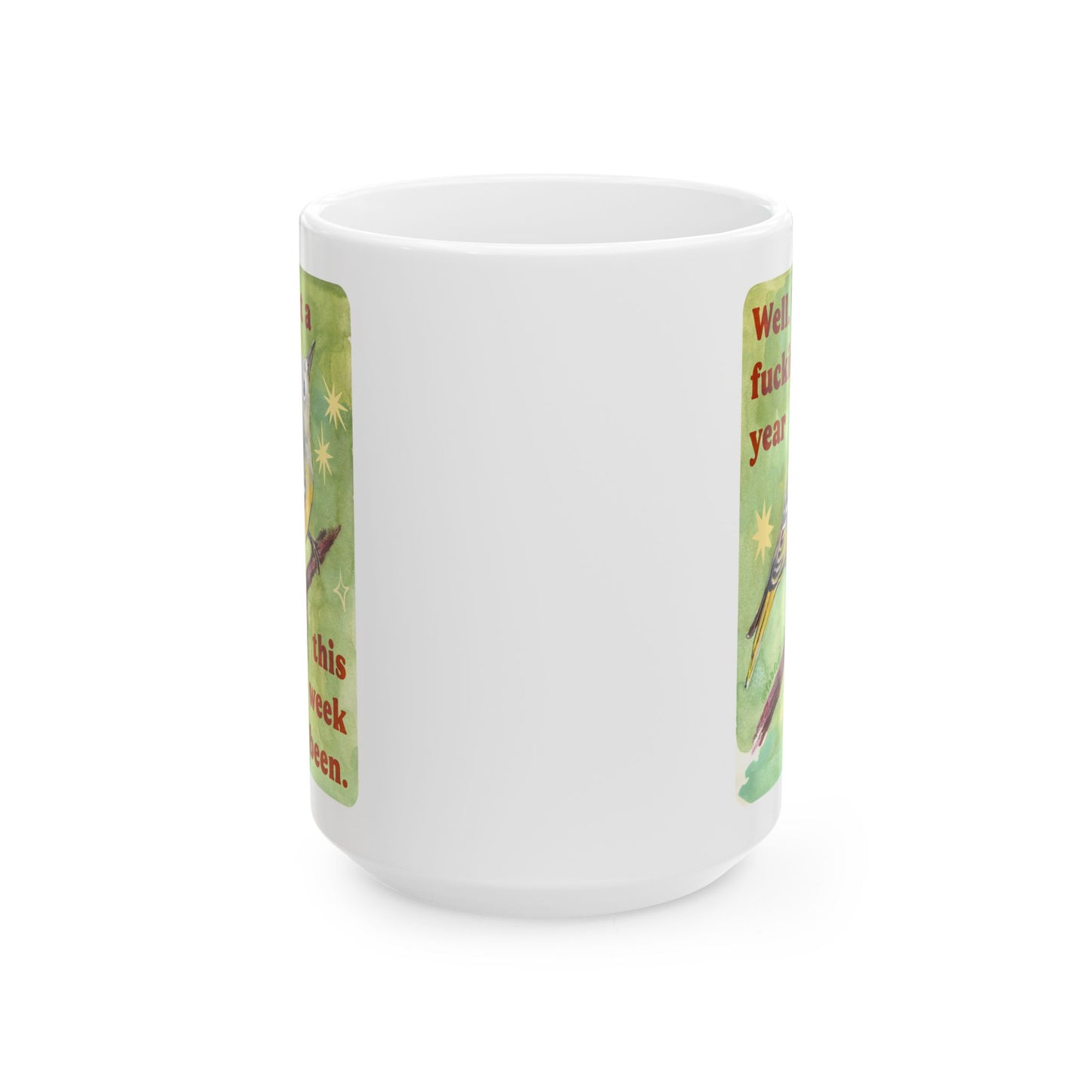 Well What a fucking year this week has been: Mental Health Mug