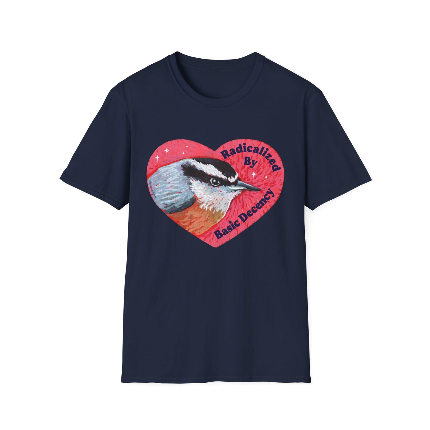 Radicalized By Basic Decency: Bird Heart T-Shirt