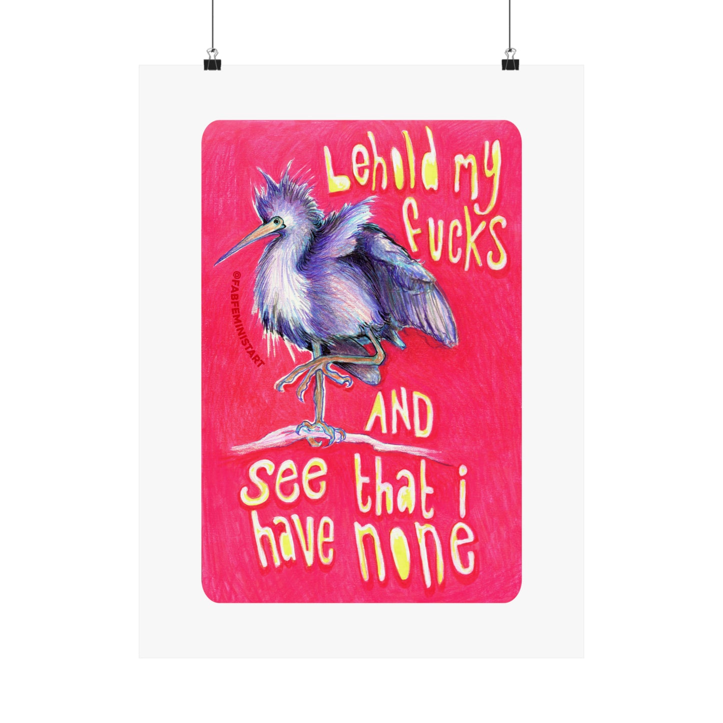 Behold My Fucks And See That I Have None: Mental Health Print