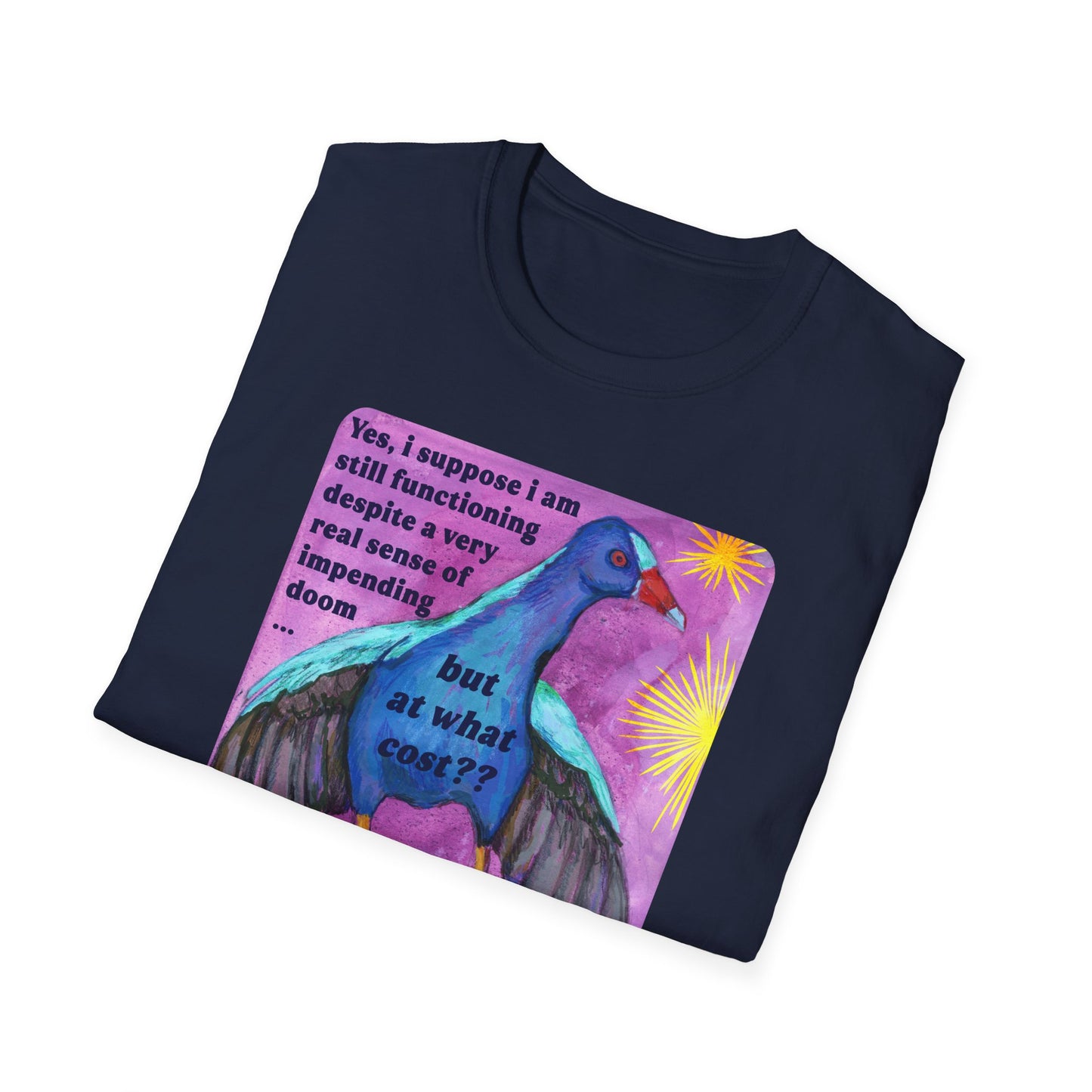 Yes i suppose i am still functioning despite a very real sense of impending doom... but at what cost: feminist shirt