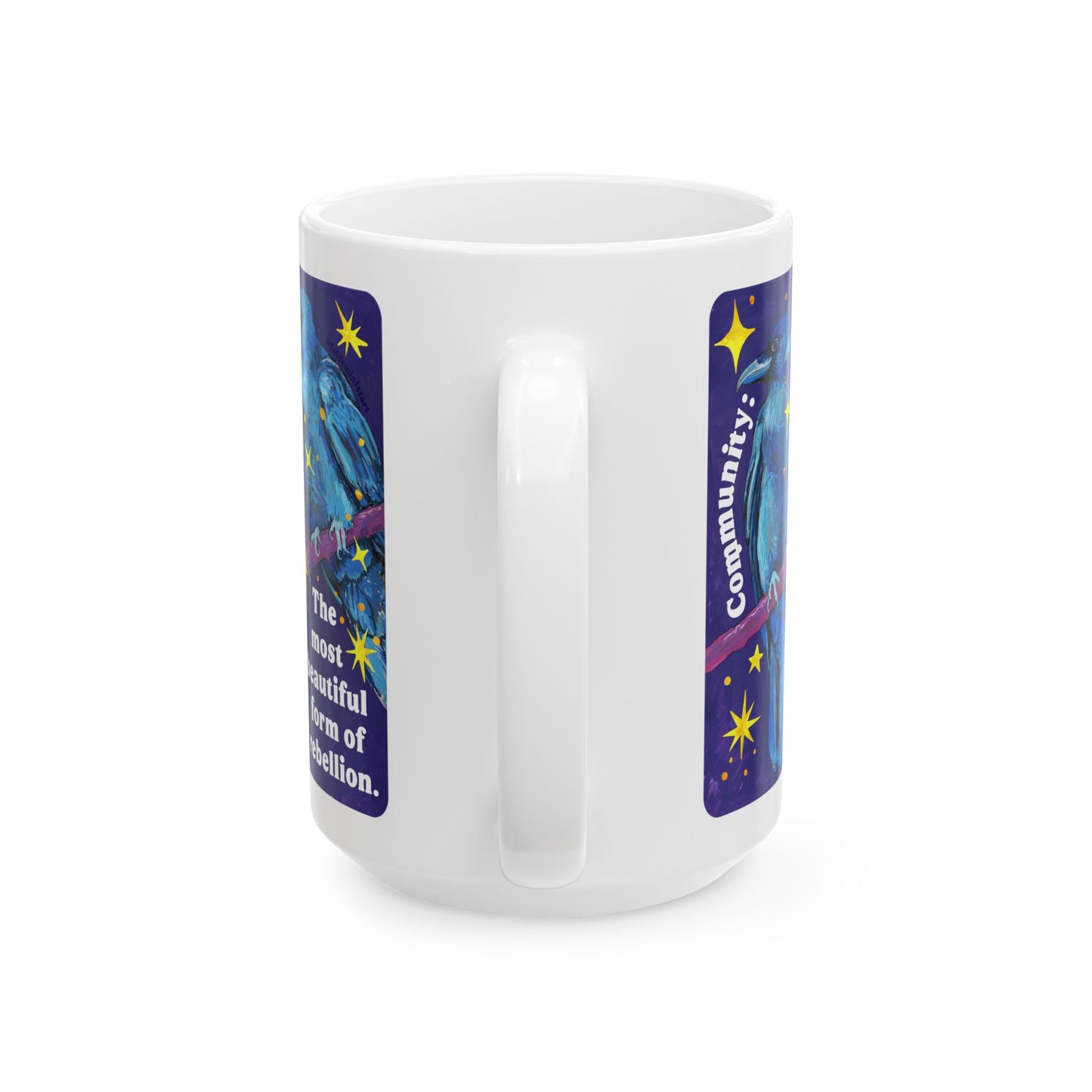 Community Is the most beautiful form of rebellion: feminist mug