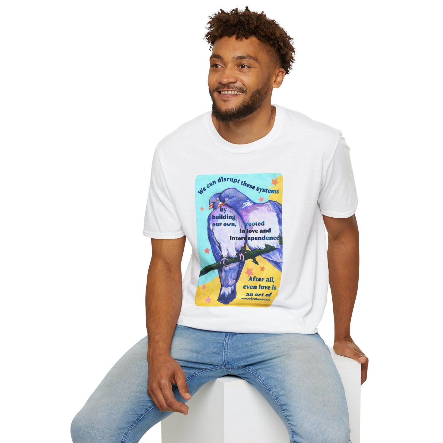 We can disrupt these systems by building our own: feminist shirt
