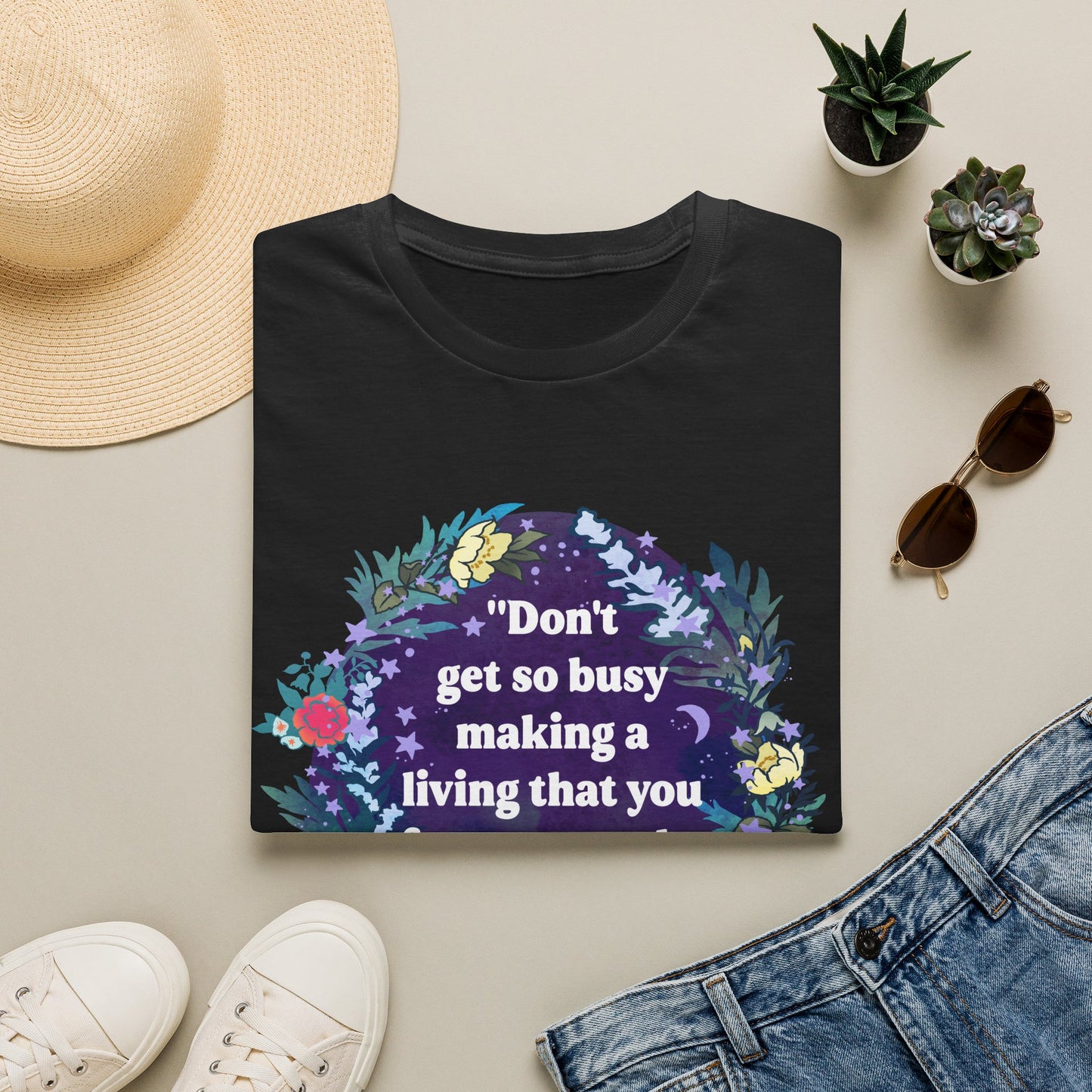 Don't get so busy making a living that you forget to make a life, Dolly Parton: feminist shirt