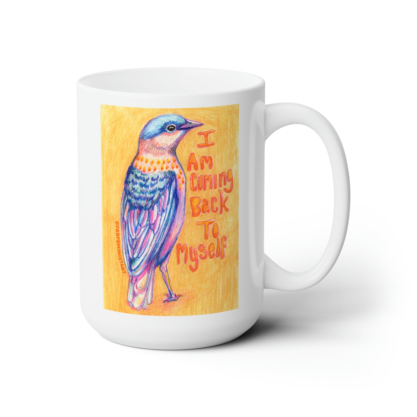 I Am Coming Back To Myself: Mental Health Mug