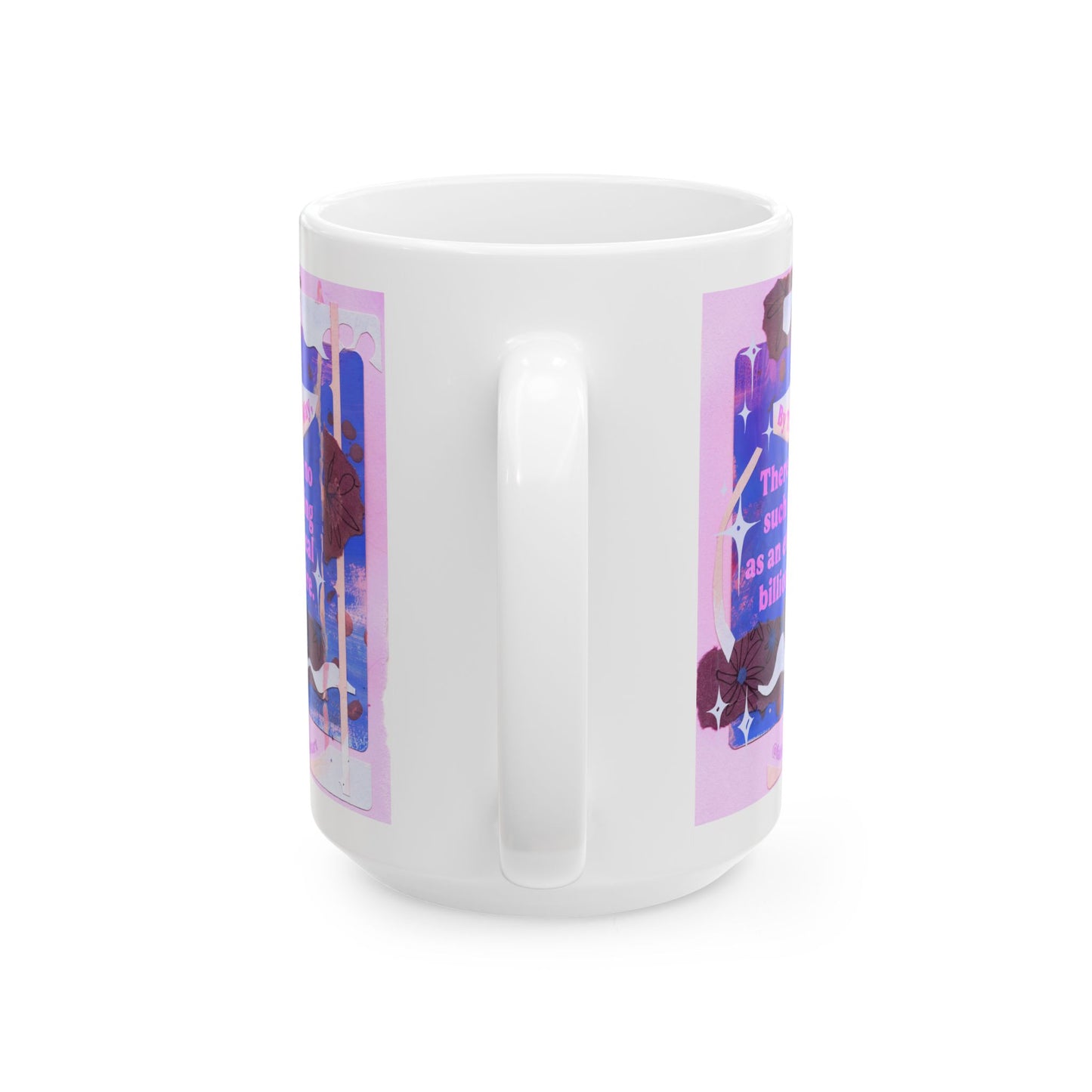 By the way, there is no such thing as an ethical billionaire: Feminist Mug