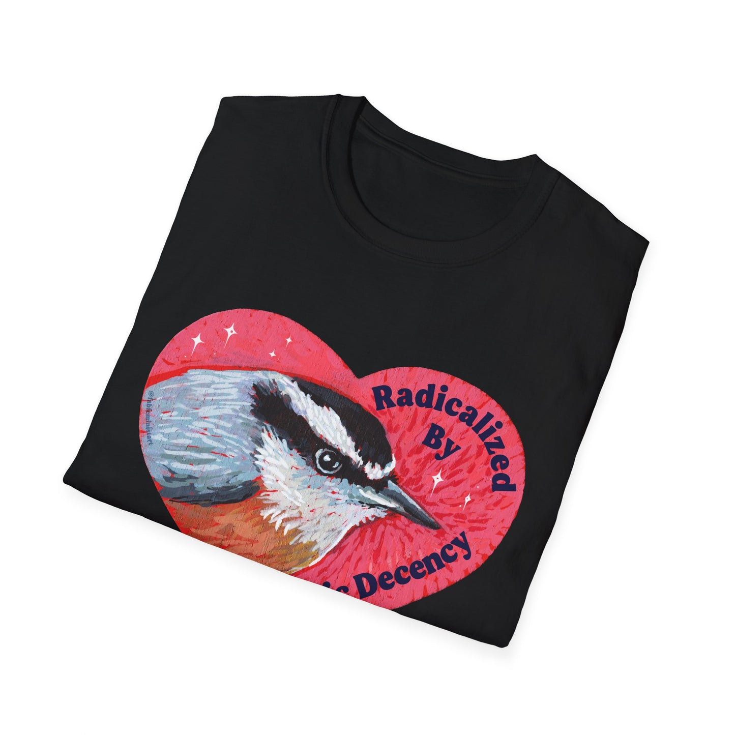 Radicalized By Basic Decency: Bird Heart T-Shirt