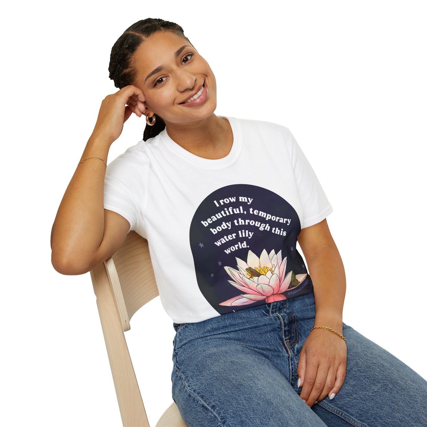 I row my beautiful temporary body through this water lily world, Mary Oliver: Feminist Shirt