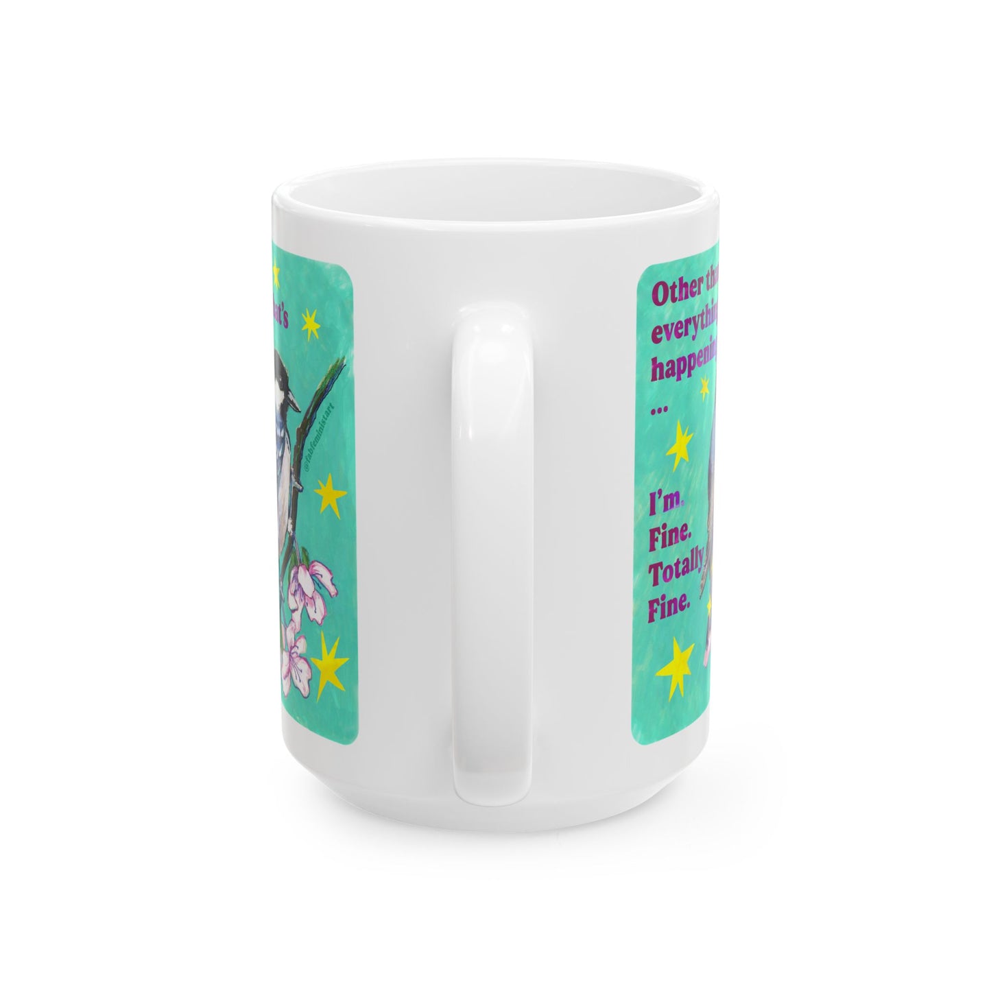 Other than everything that's happening ... I'm Fine Totally Fine: Feminist Mug