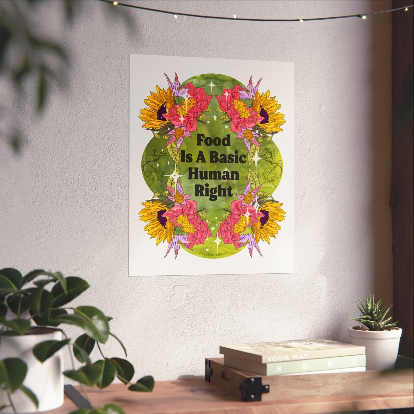 Food Is A Basic Human Right: Feminist Art Print