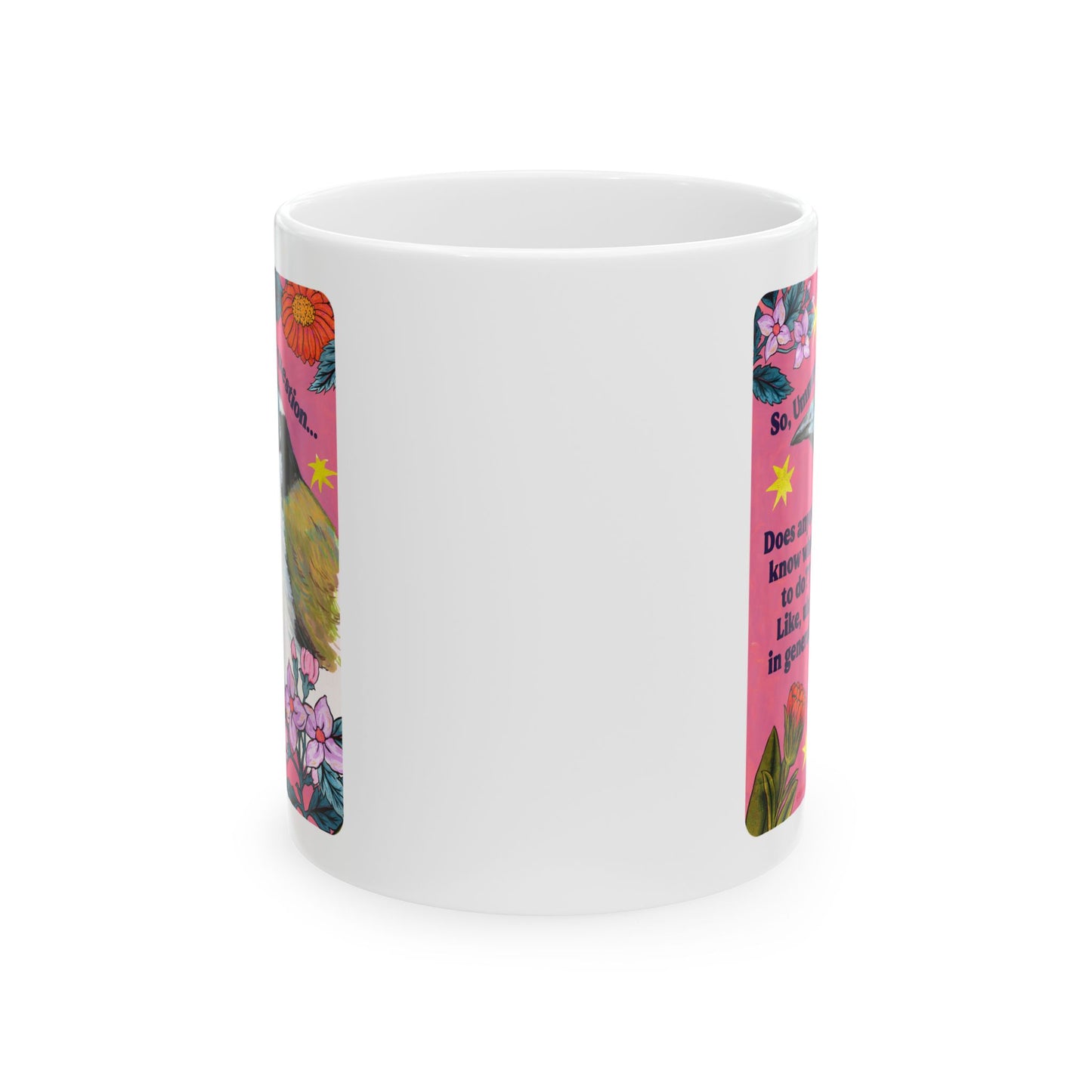 So, Ummm quick question... Does anyone know what do to?? Like, uh, in general: feminist mug