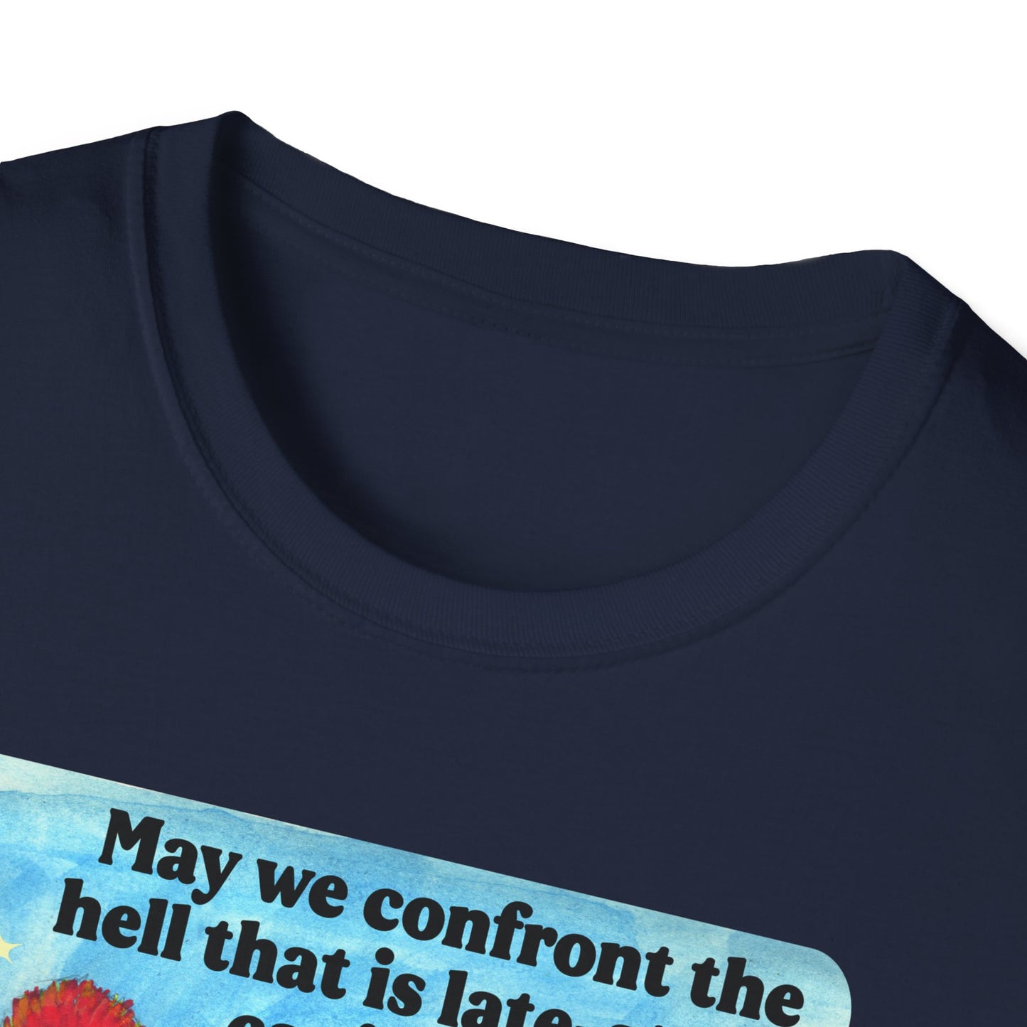May we confront the hell that is late-stage capitalism with all our whimsy, kindness and righteous anger: feminist shirt