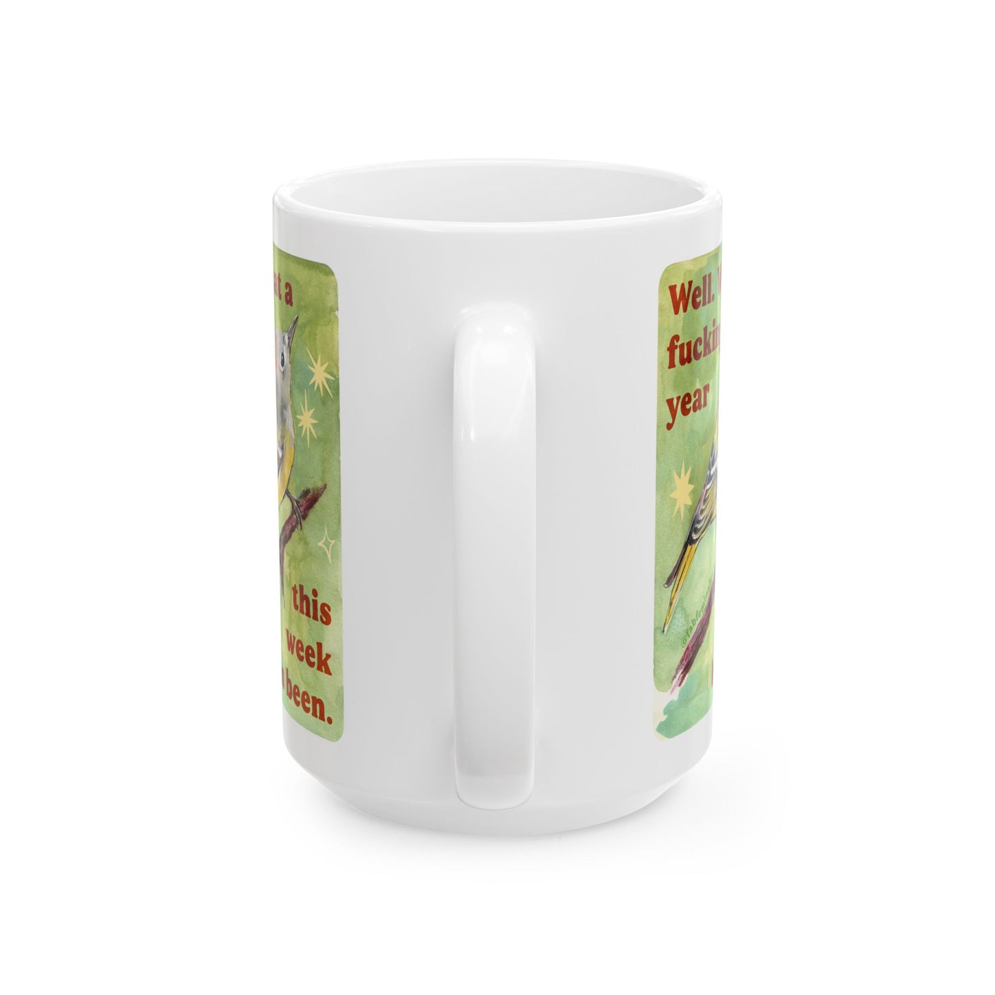 Well What a fucking year this week has been: Mental Health Mug